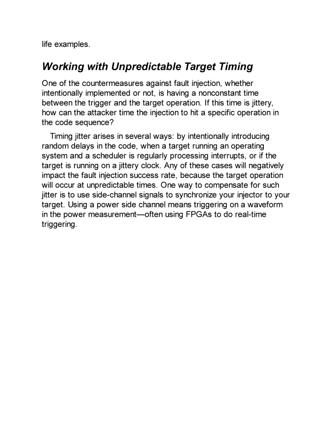 Working with Unpredictable Target Timing