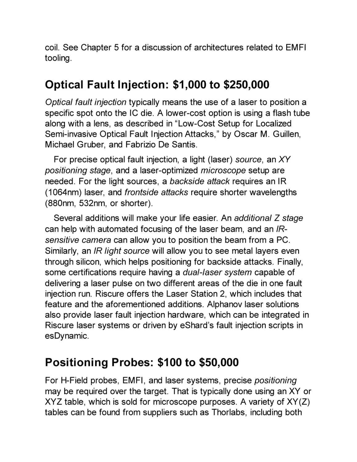 Optical Fault Injection
Positioning Probes