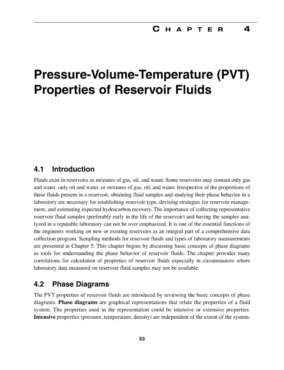 Chapter 4 Pressure-Volume-Temperature (PVT) Properties of Reservoir Fluids
4.1 Introduction
4.2 Phase Diagrams