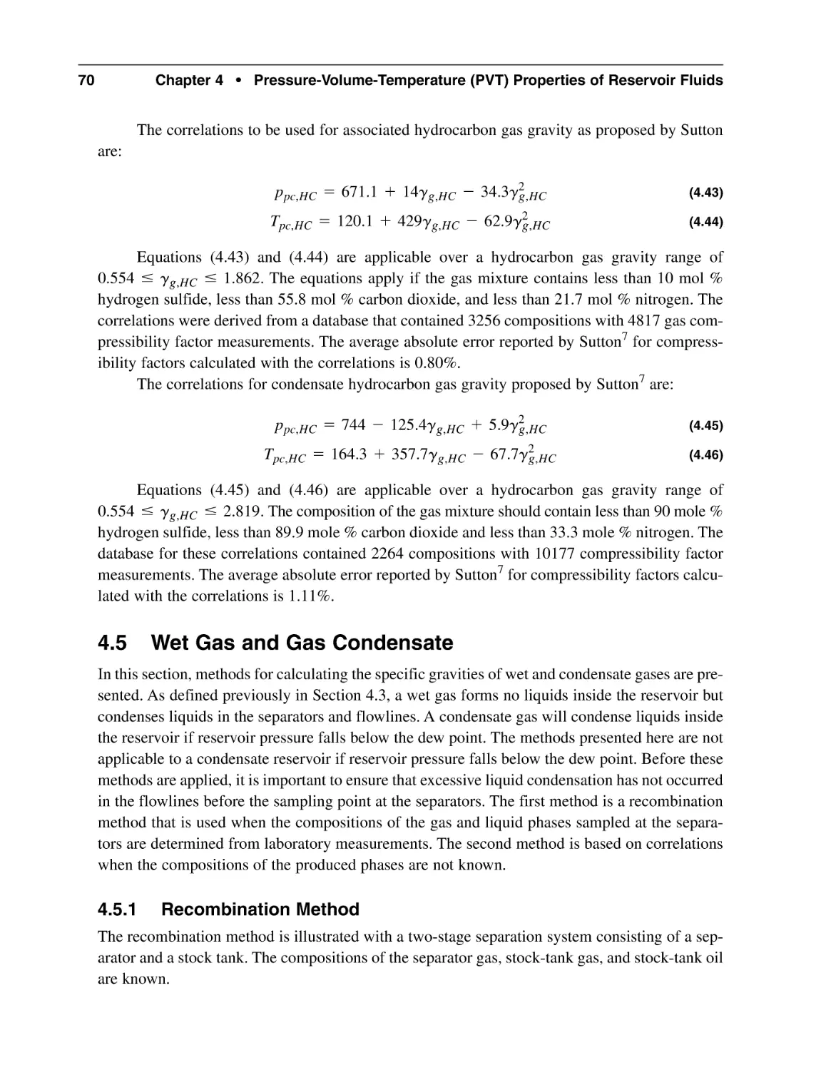 4.5 Wet Gas and Gas Condensate
4.5.1 Recombination Method