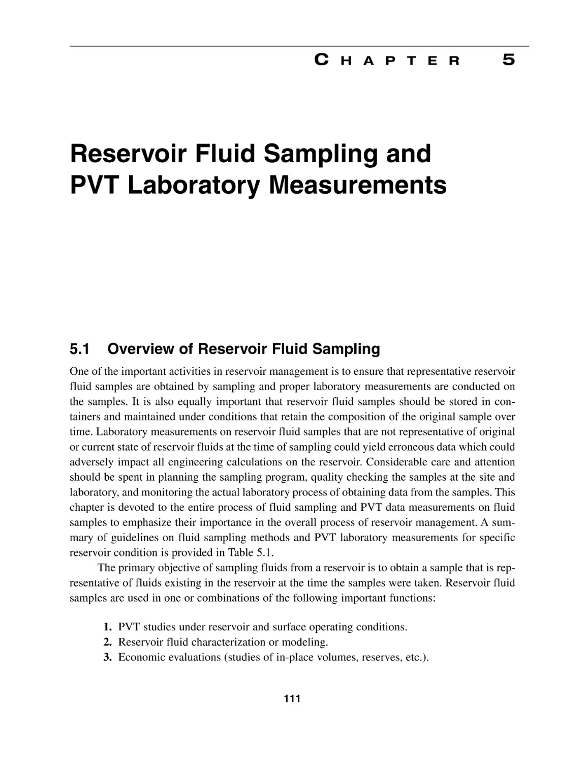 Chapter 5 Reservoir Fluid Sampling and PVT Laboratory MeasurementsChapter
5.1 Overview of Reservoir Fluid Sampling