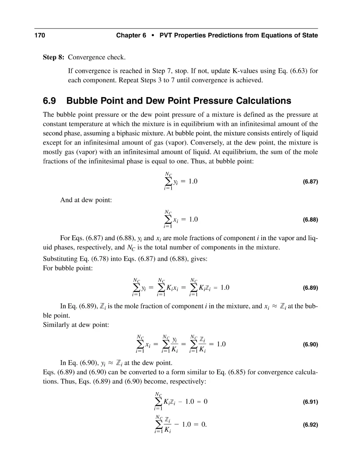 6.9 Bubble Point and Dew Point Pressure Calculations
