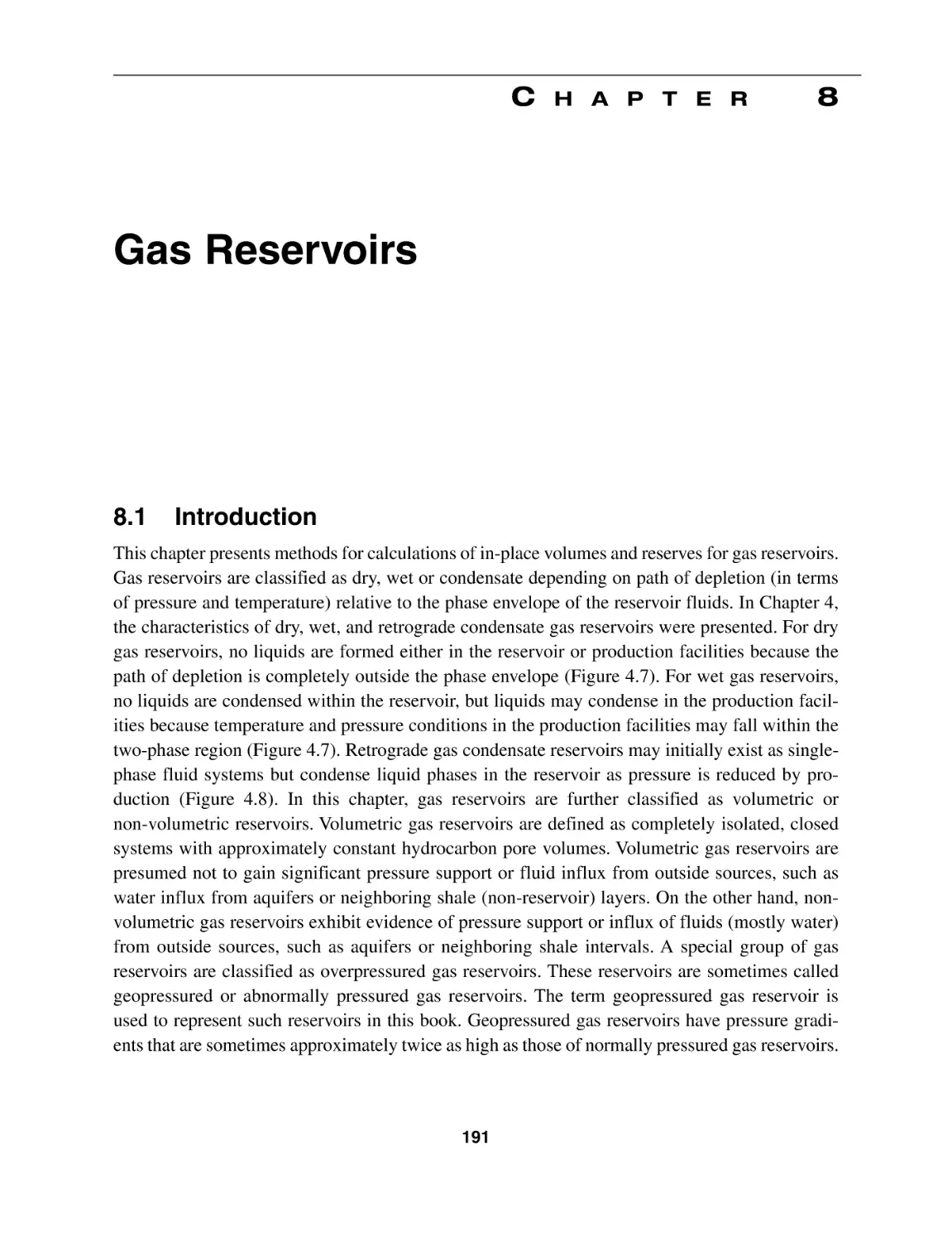 Chapter 8 Gas Reservoirs
8.1 Introduction