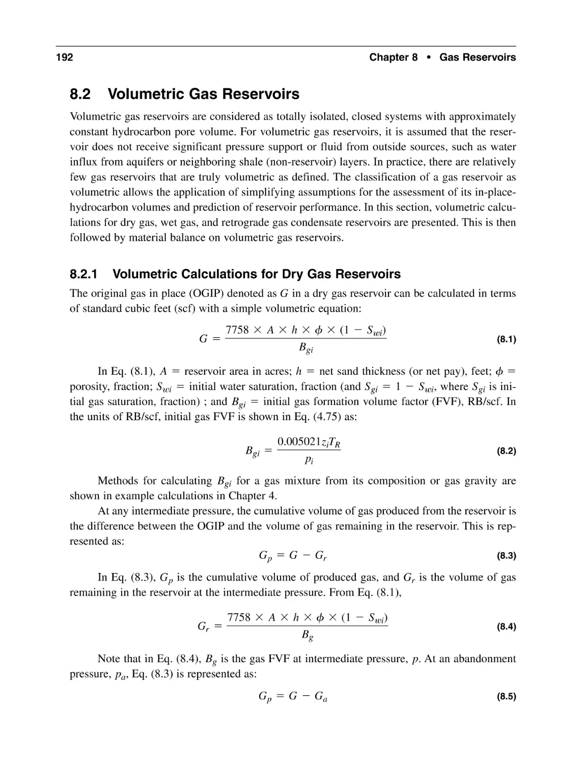 8.2 Volumetric Gas Reservoirs
8.2.1 Volumetric Calculations for Dry Gas Reservoirs