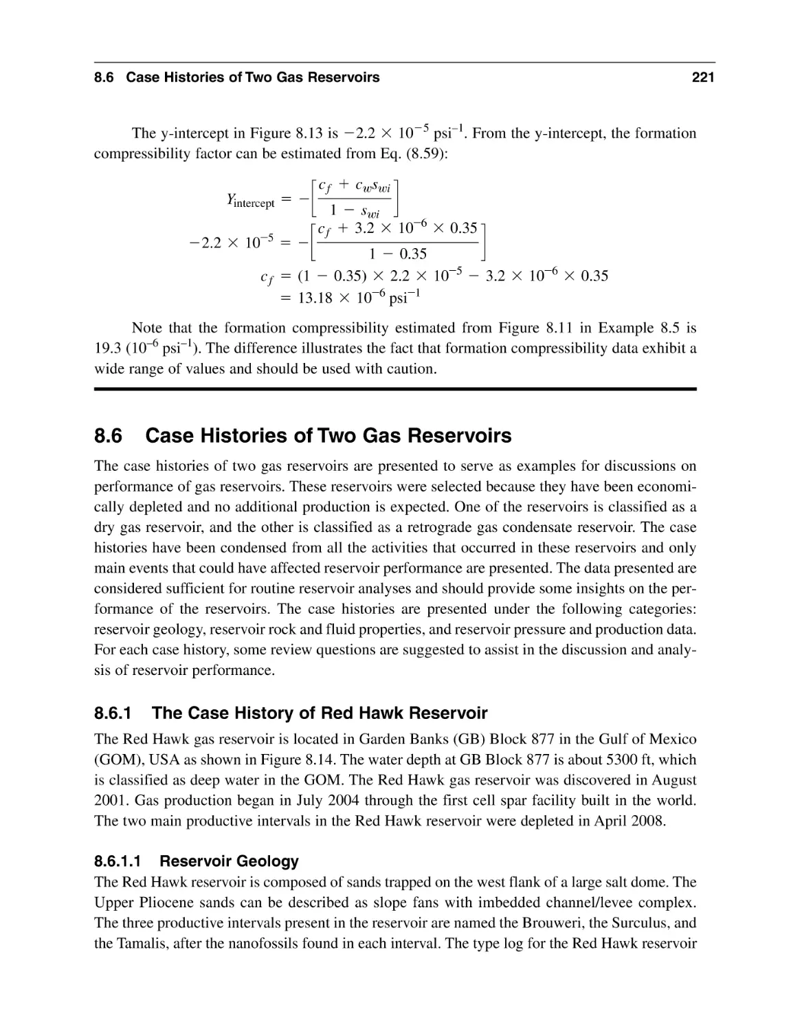 8.6 Case Histories of Two Gas Reservoirs
8.6.1 The Case History of Red Hawk Reservoir