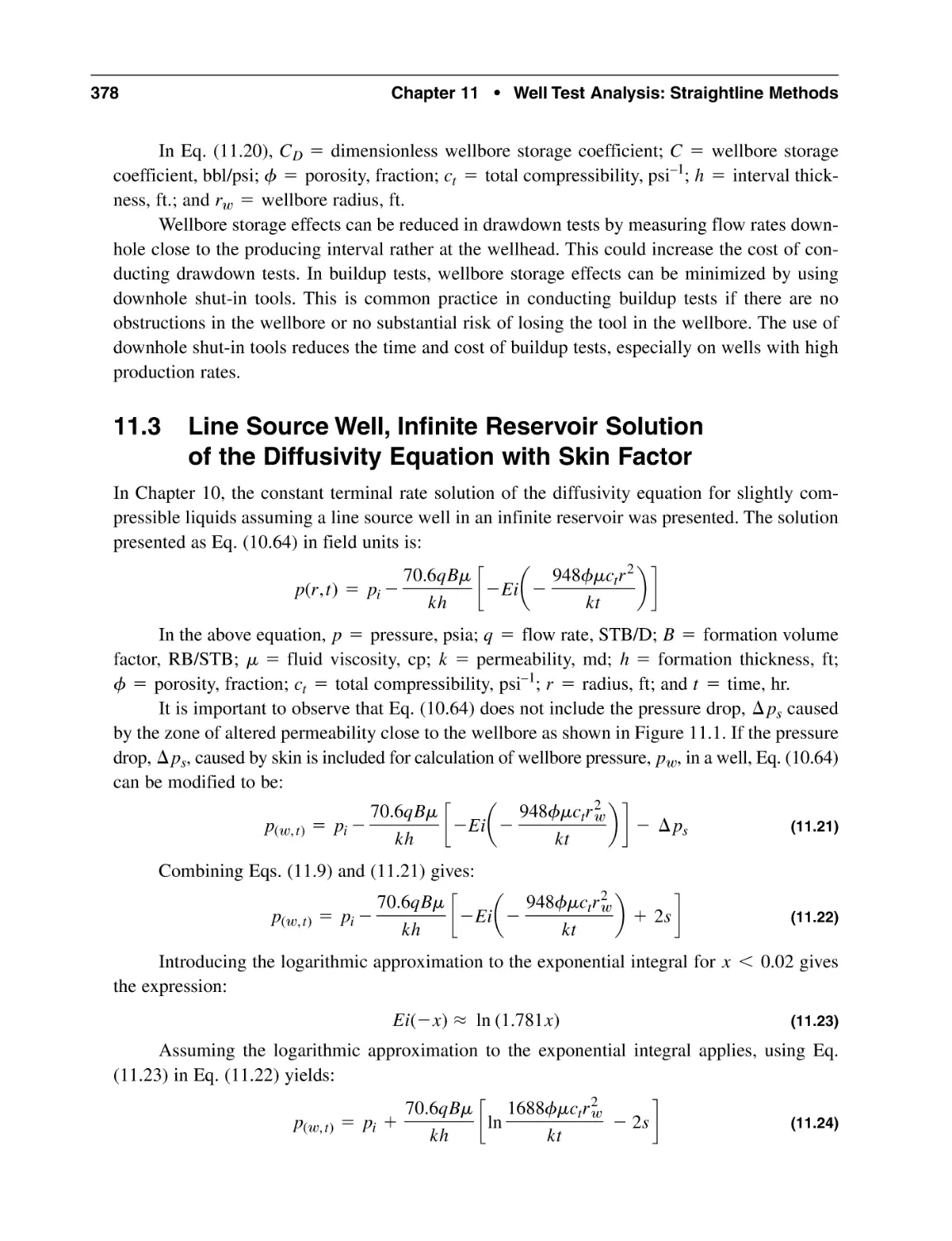 11.3 Line Source Well, Infinite Reservoir Solution of the Diffusivity Equation with Skin Factor