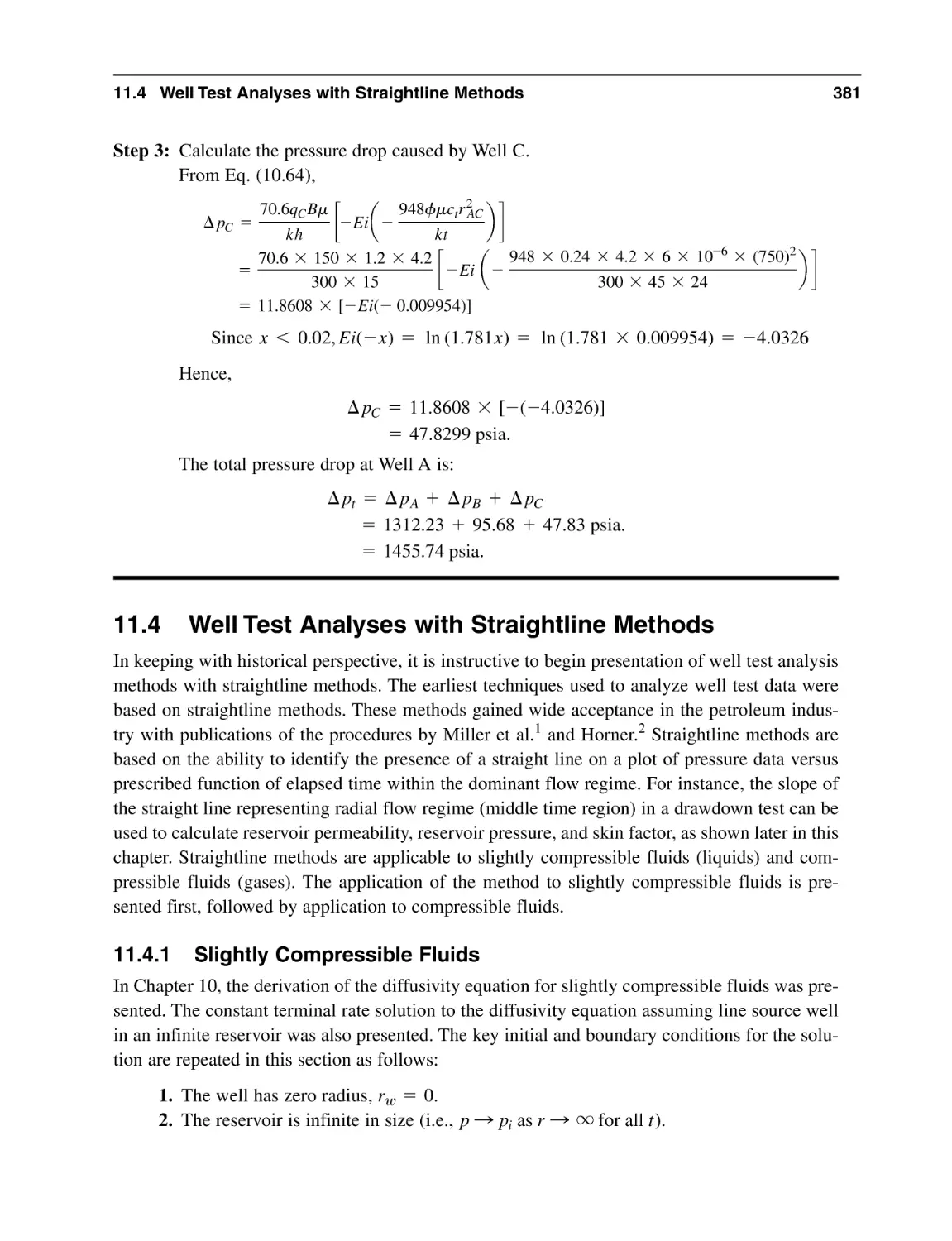 11.4 Well Test Analyses with Straightline Methods
11.4.1 Slightly Compressible Fluids