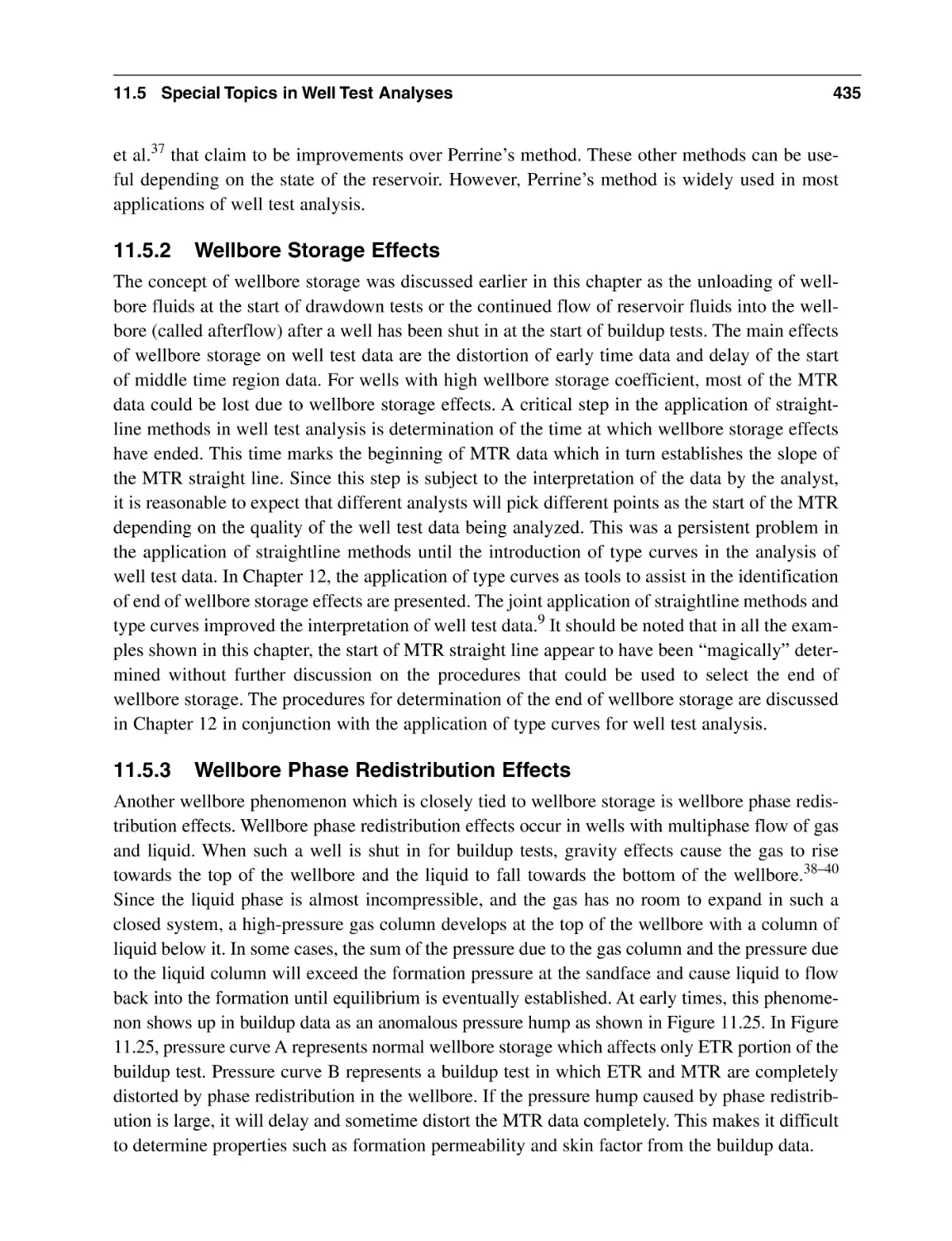 11.5.2 Wellbore Storage Effects
11.5.3 Wellbore Phase Redistribution Effects