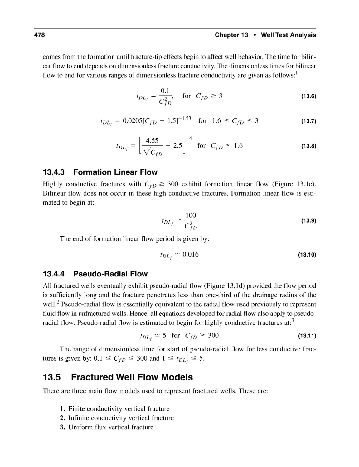 13.4.3 Formation Linear Flow
13.4.4 Pseudo-Radial Flow
13.5 Fractured Well Flow Models