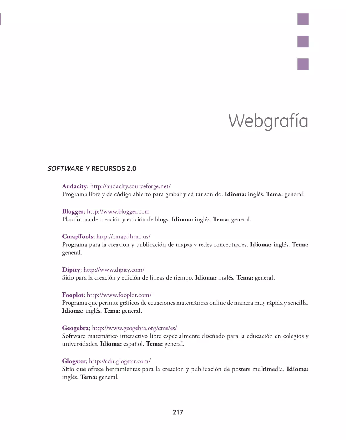 Webgrafía
SOFTWARE Y RECURSOS 2.0