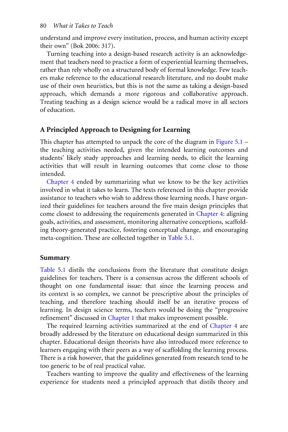 A Principled Approach to Designing for Learning
Summary