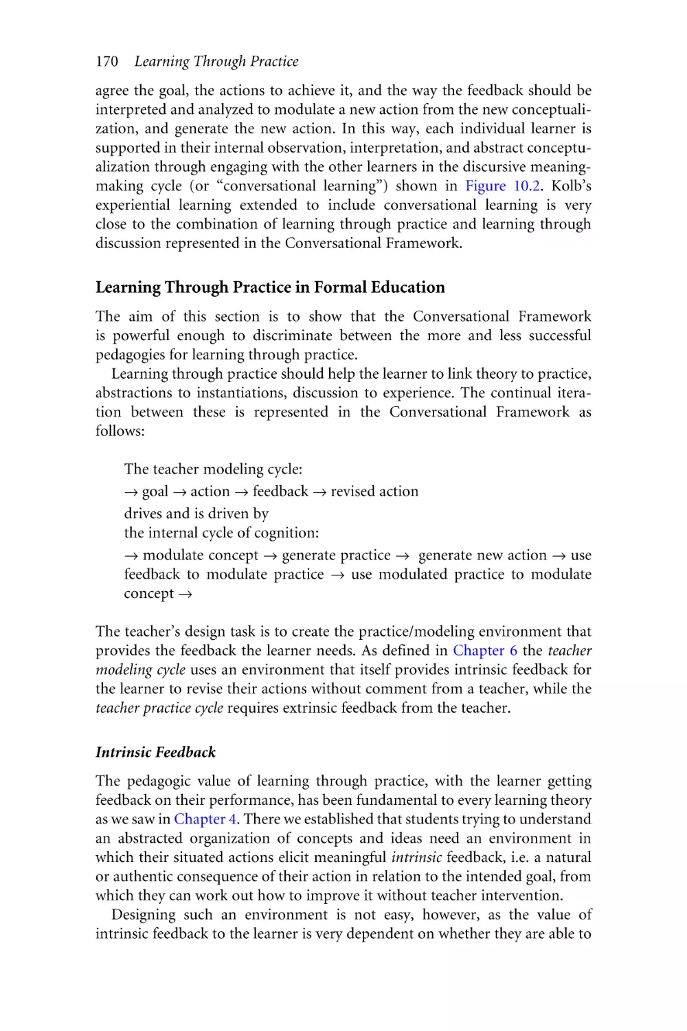 Learning Through Practice in Formal Education