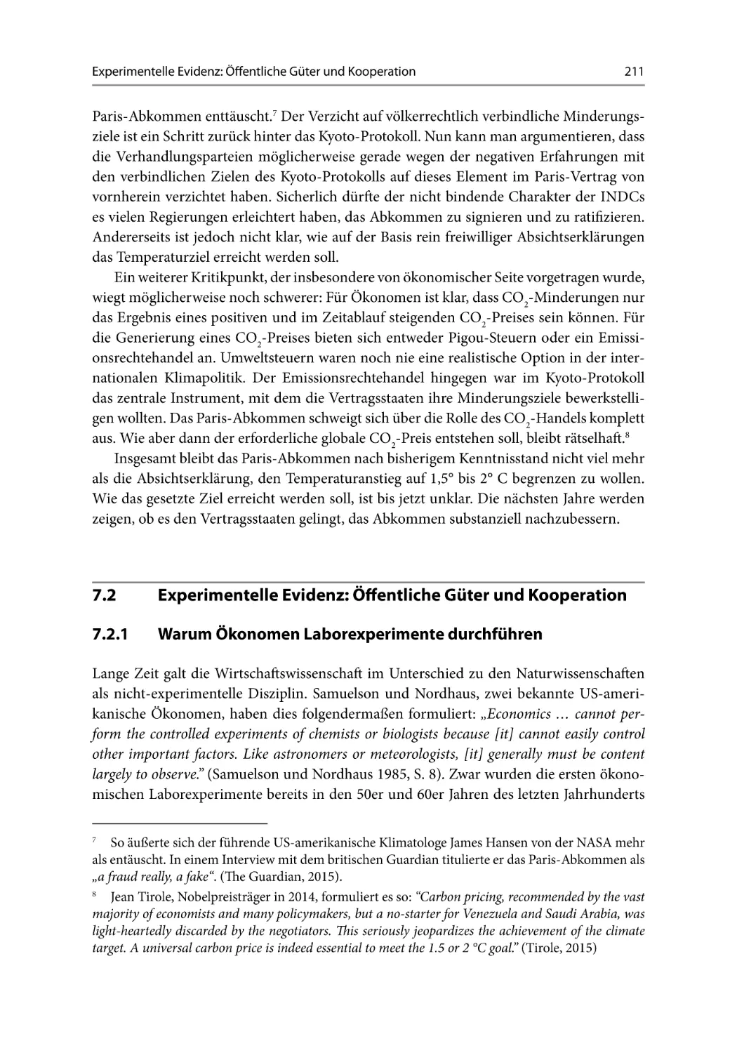7.2 Experimentelle Evidenz
7.2.1 Warum Ökonomen Laborexperimente durchführen