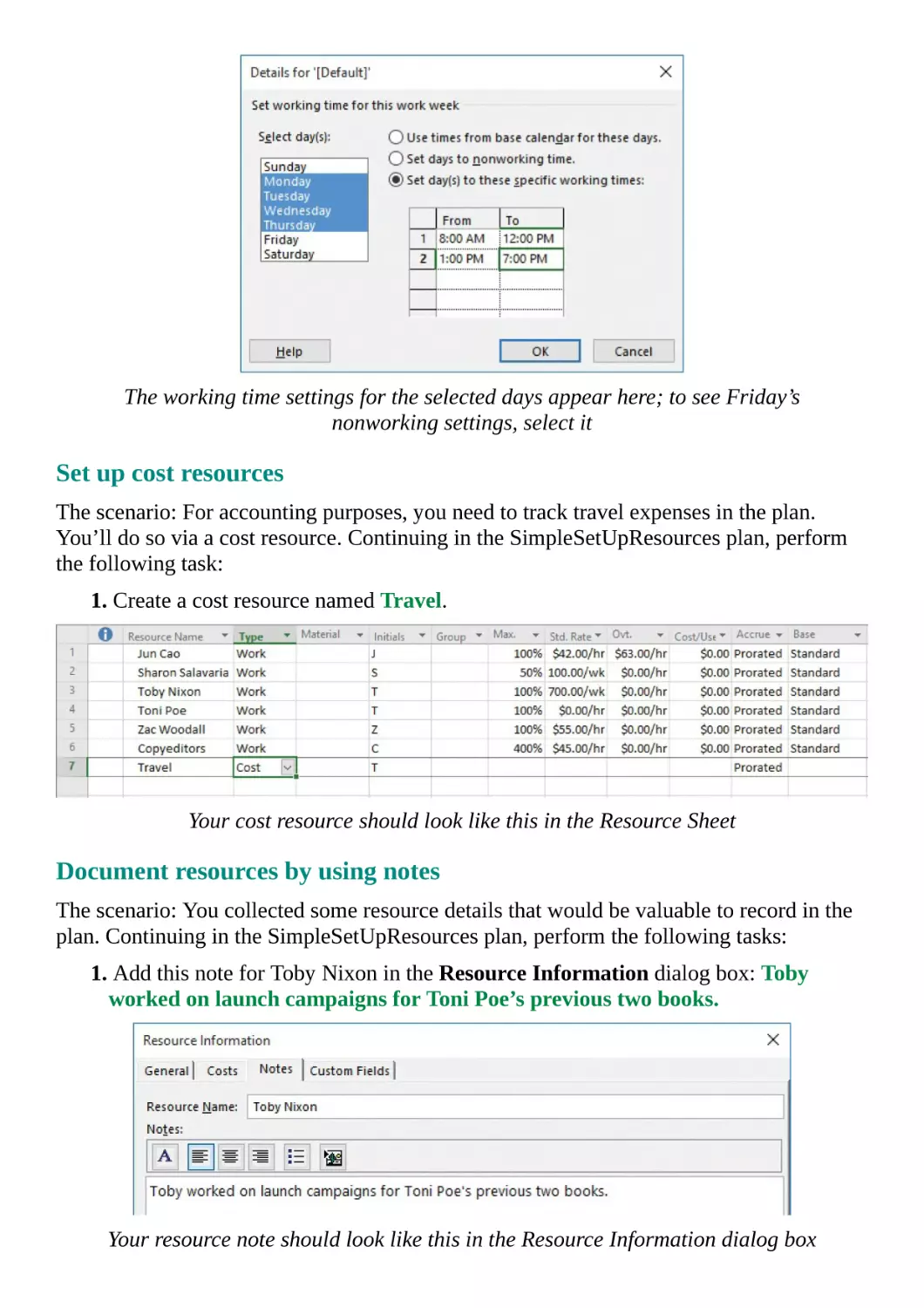 Set up cost resources
Document resources by using notes