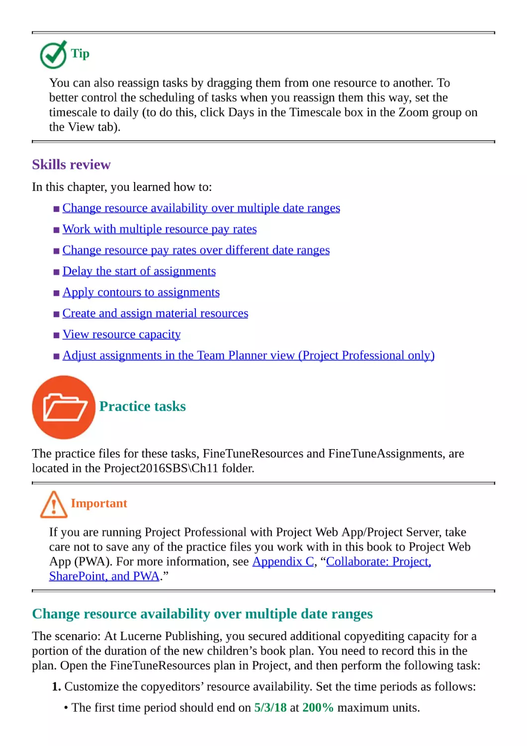 Skills review
Practice tasks
Change resource availability over multiple date ranges