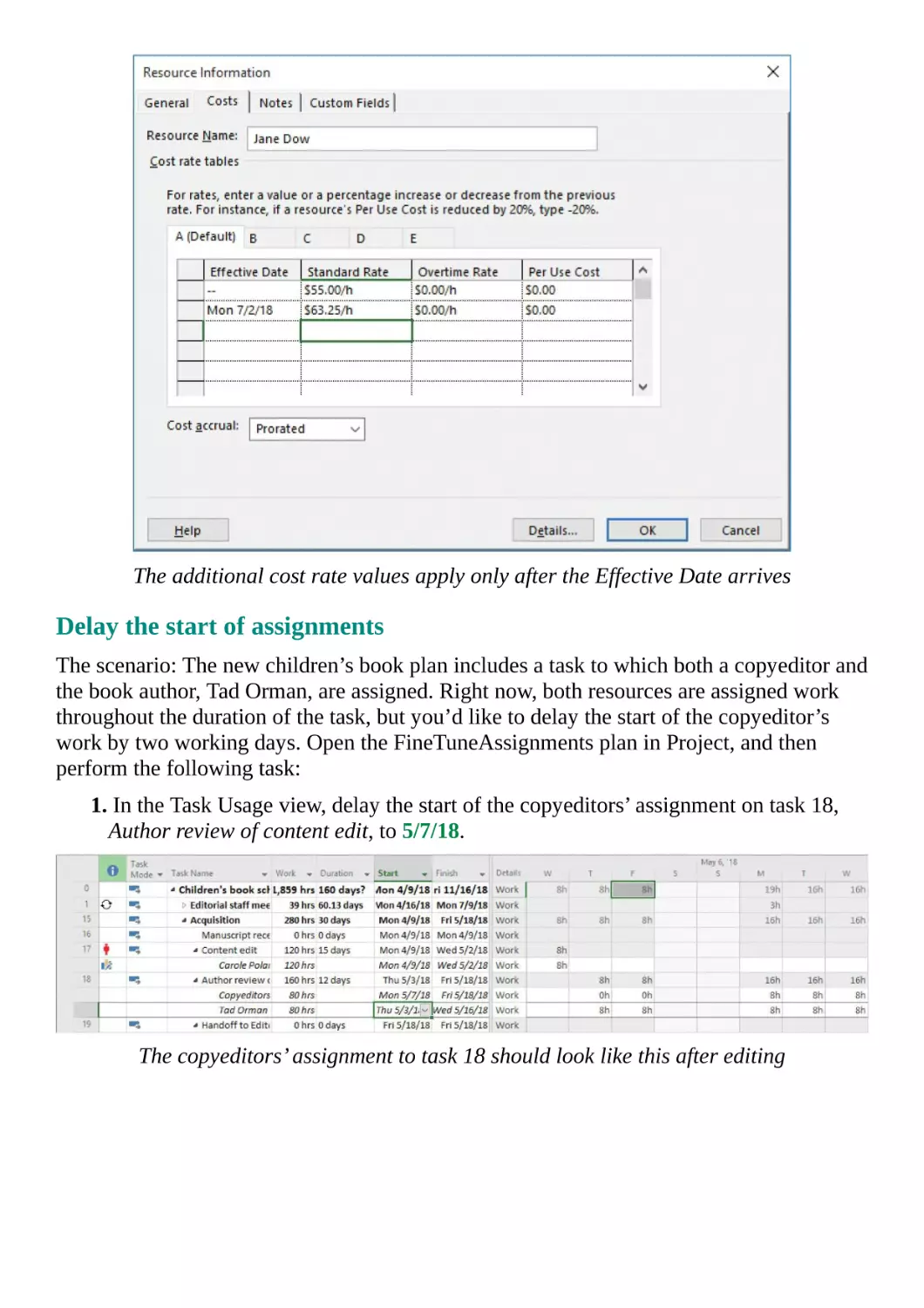 Delay the start of assignments