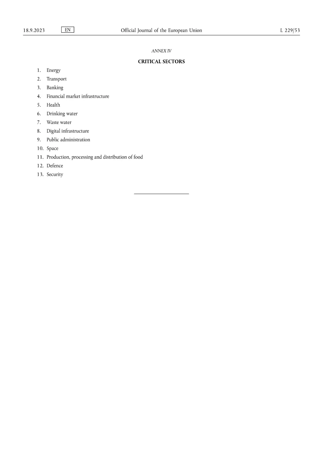 ANNEX IV CRITICAL SECTORS