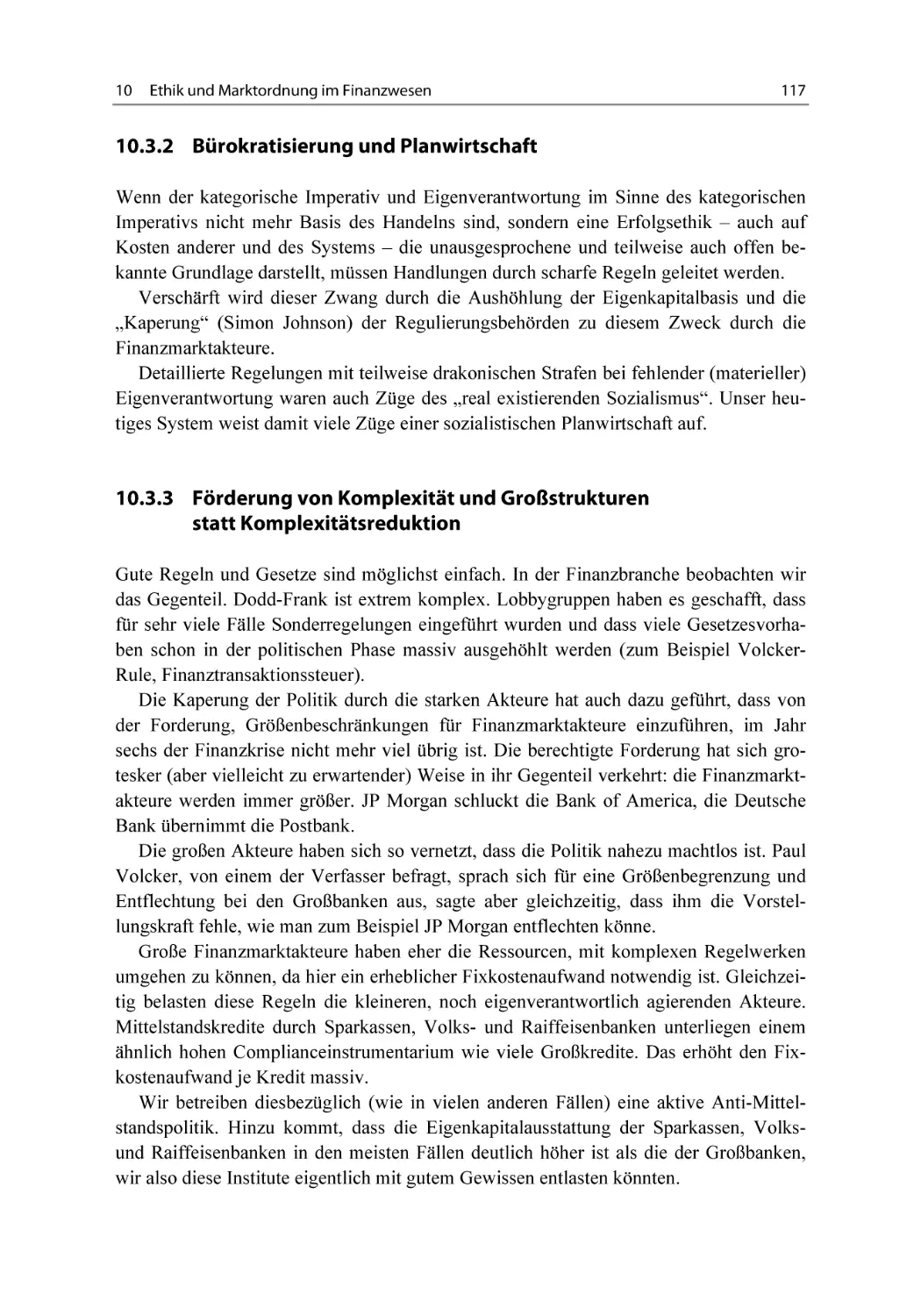 10.3.2 Bürokratisierung und Planwirtschaft
10.3.3 Förderung von Komplexität und Großstrukturen statt Komplexitätsreduktion