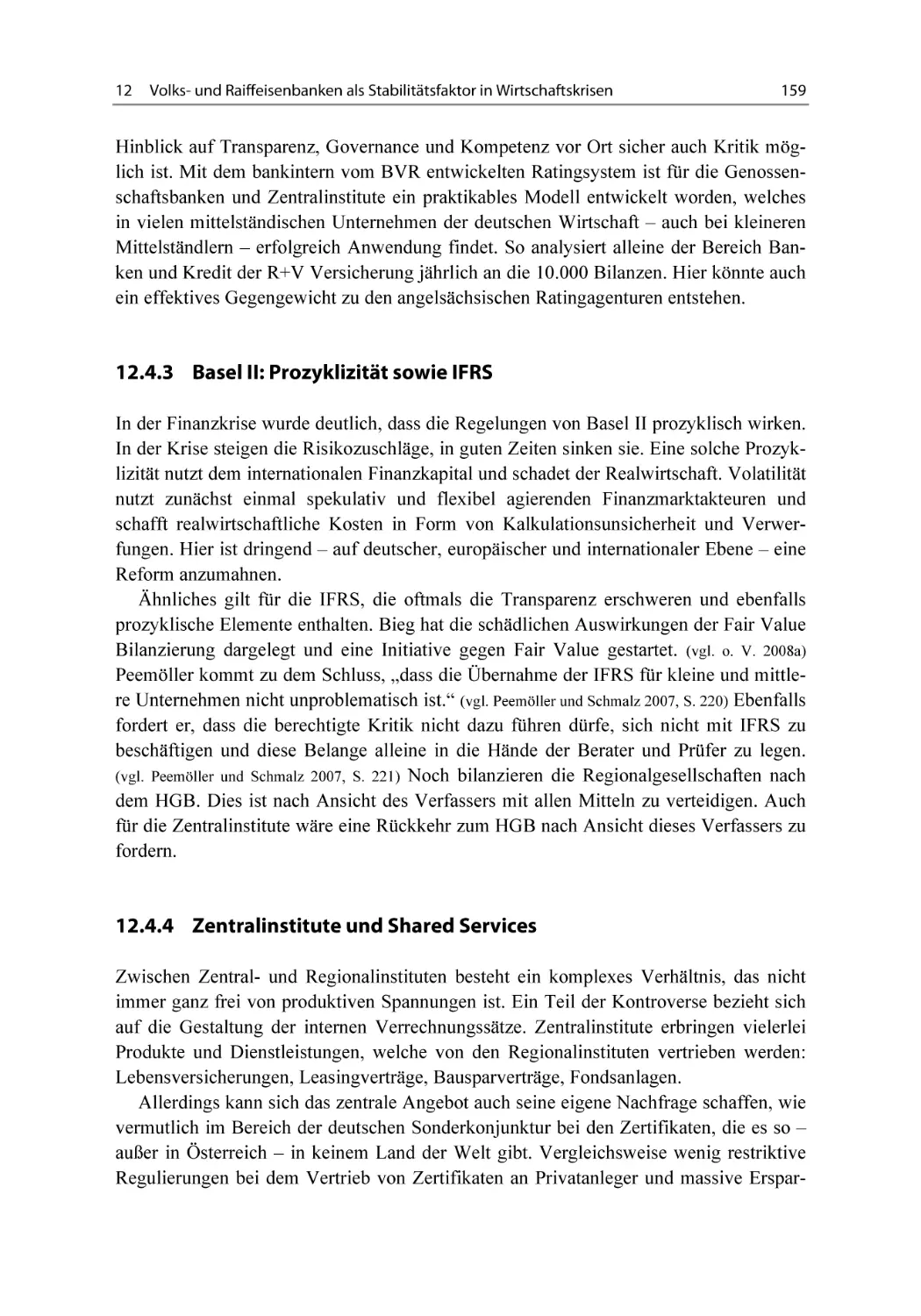 12.4.3 Basel II
12.4.4 Zentralinstitute und Shared Services