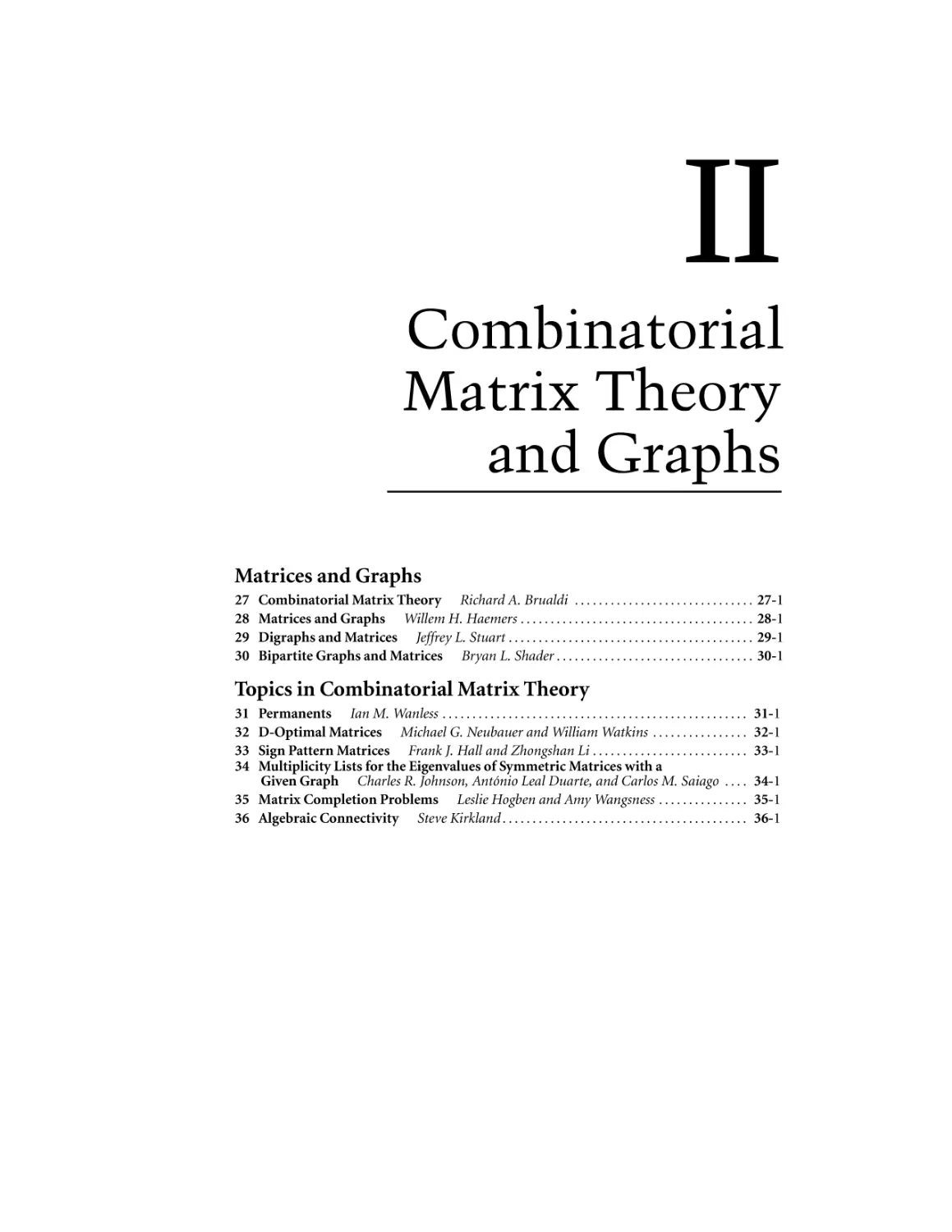Part II. Combinatorial Matrix Theory and Graphs
