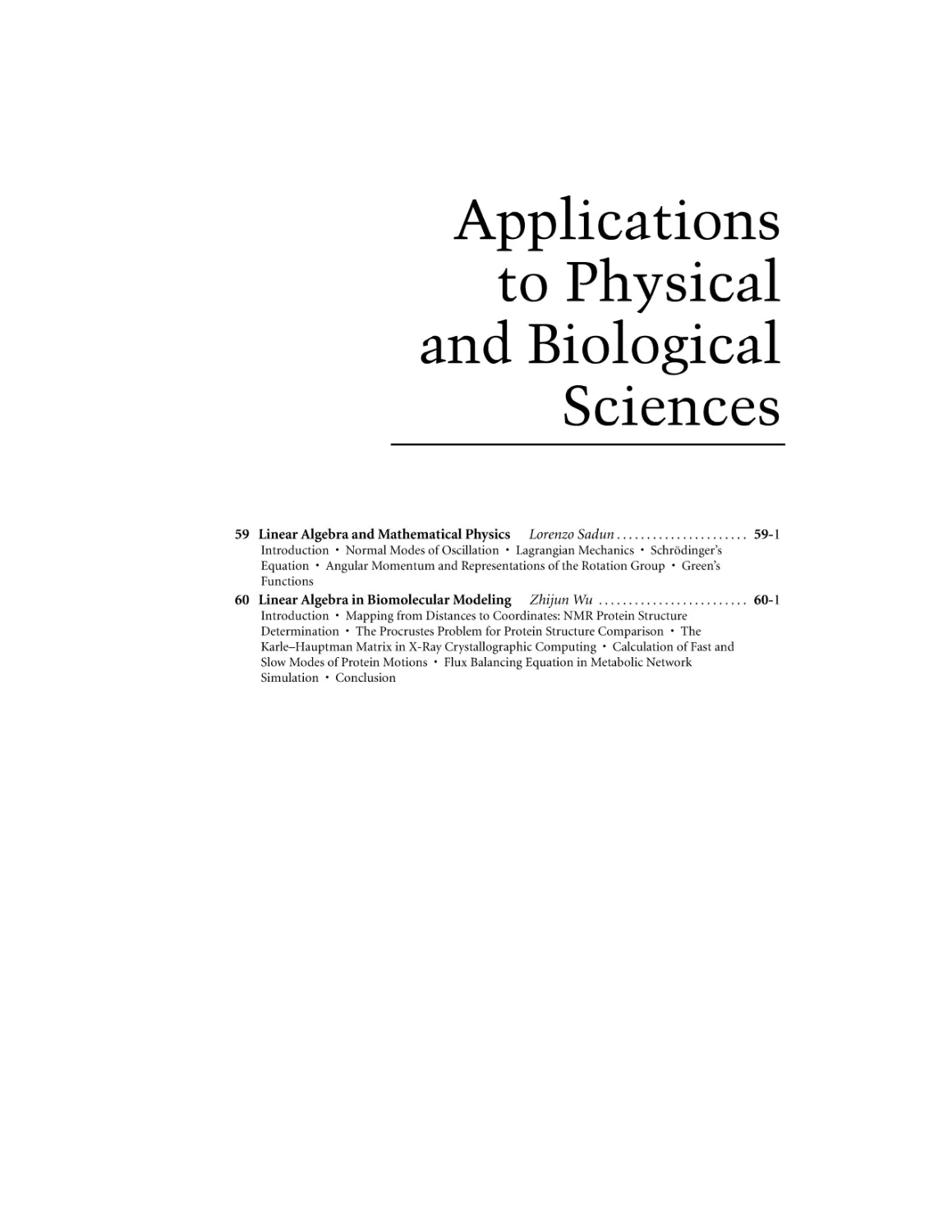 Applications to Physical and Biological Sciences