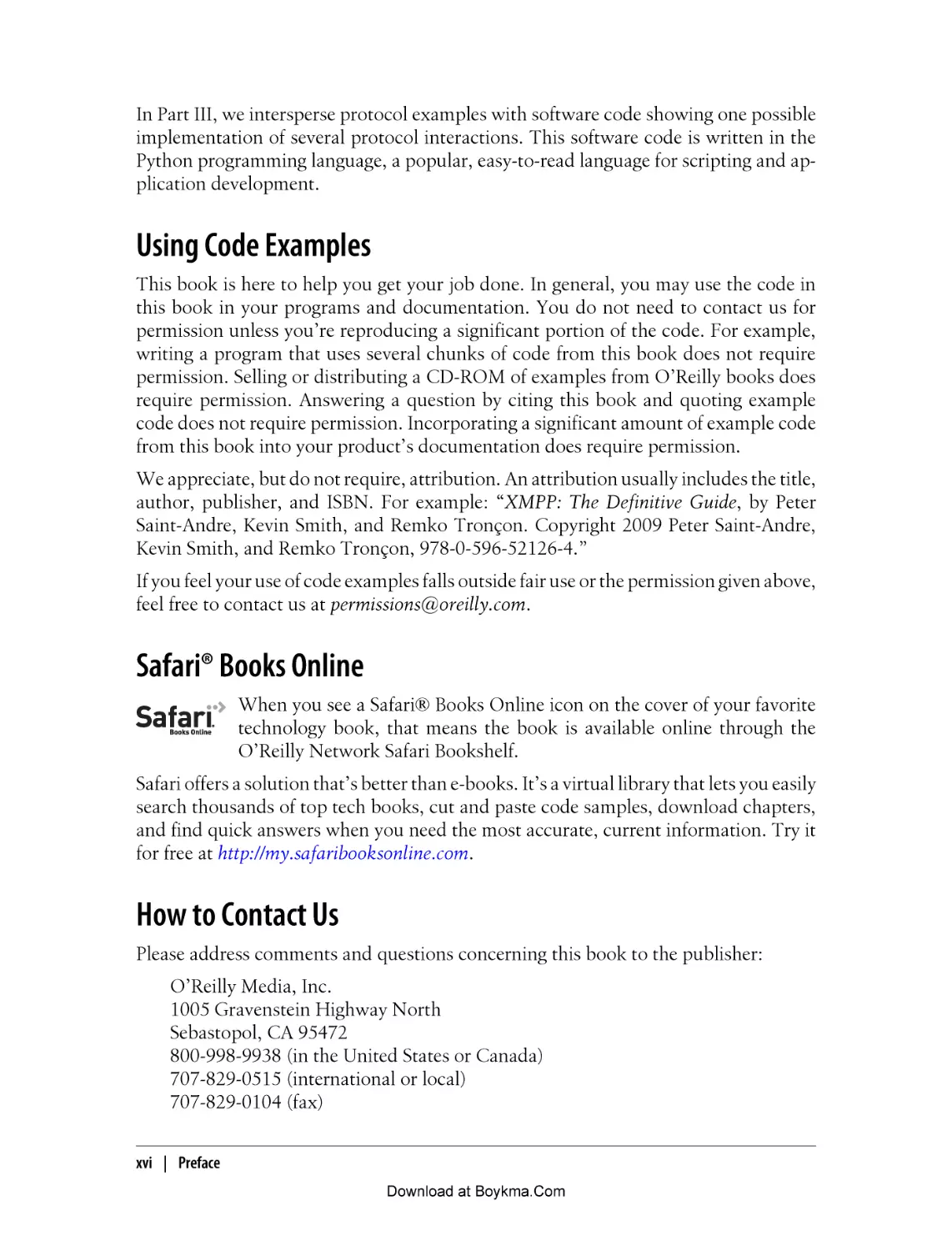 Using Code Examples
Safari® Books Online
How to Contact Us