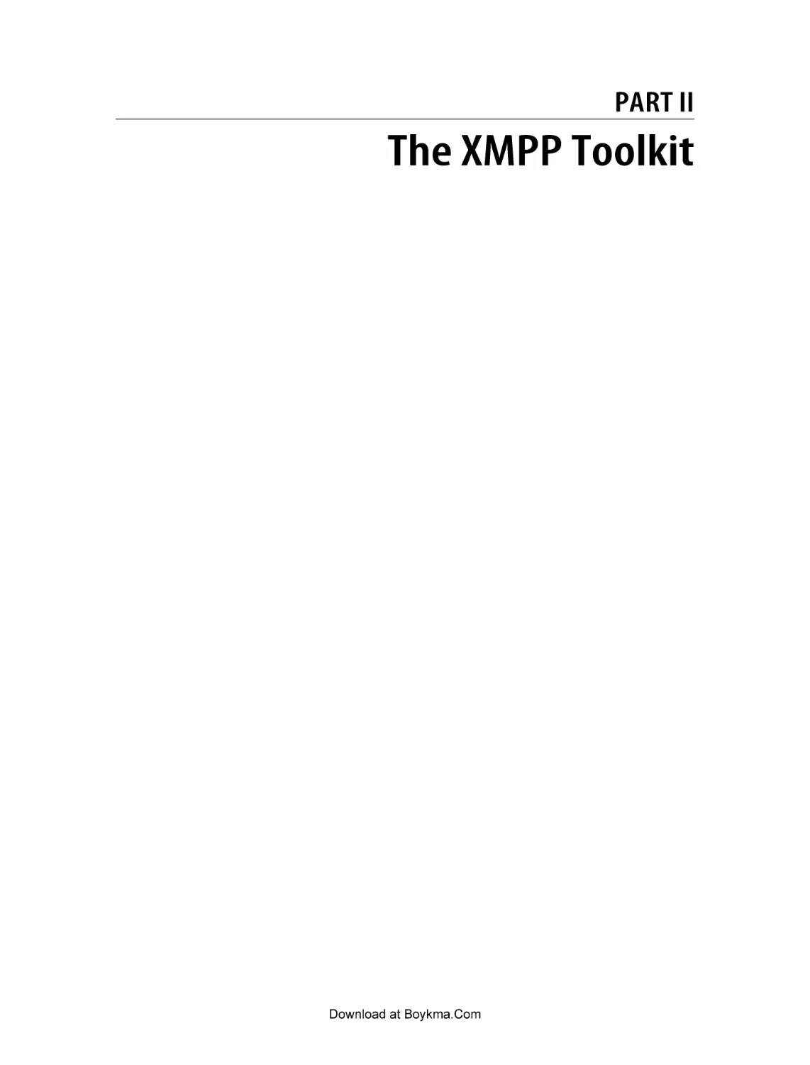 Part II. The XMPP Toolkit