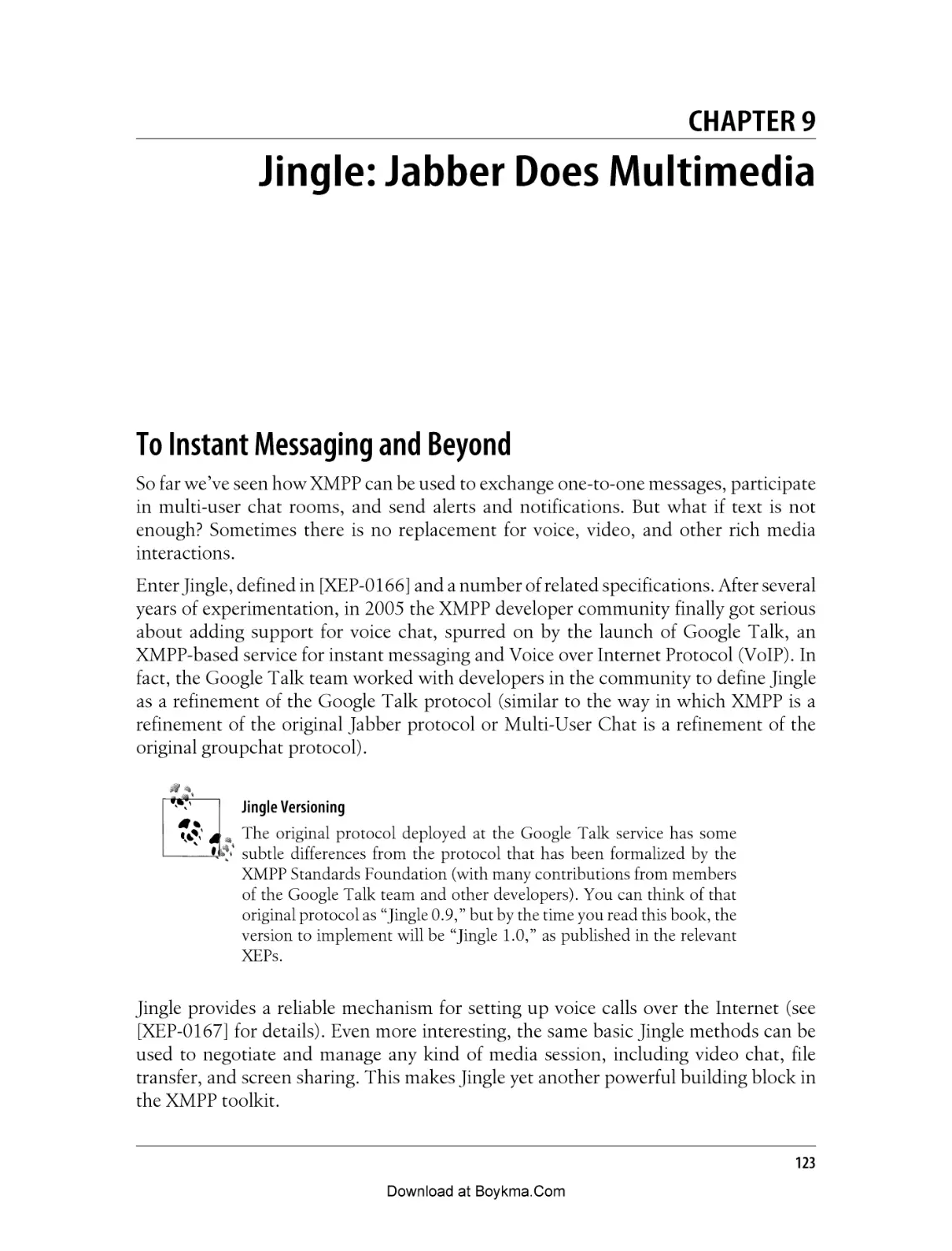 Chapter 9. Jingle
To Instant Messaging and Beyond