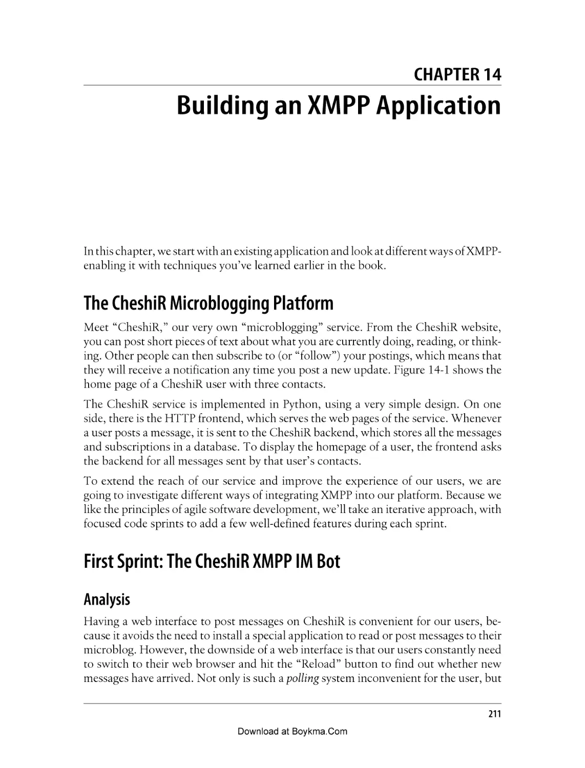 Chapter 14. Building an XMPP Application
The CheshiR Microblogging Platform
First Sprint
Analysis