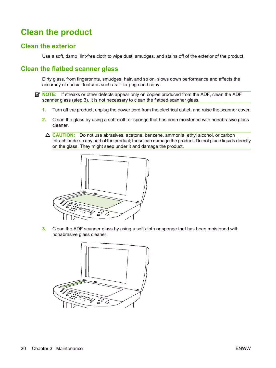 Clean the product
Clean the flatbed scanner glass