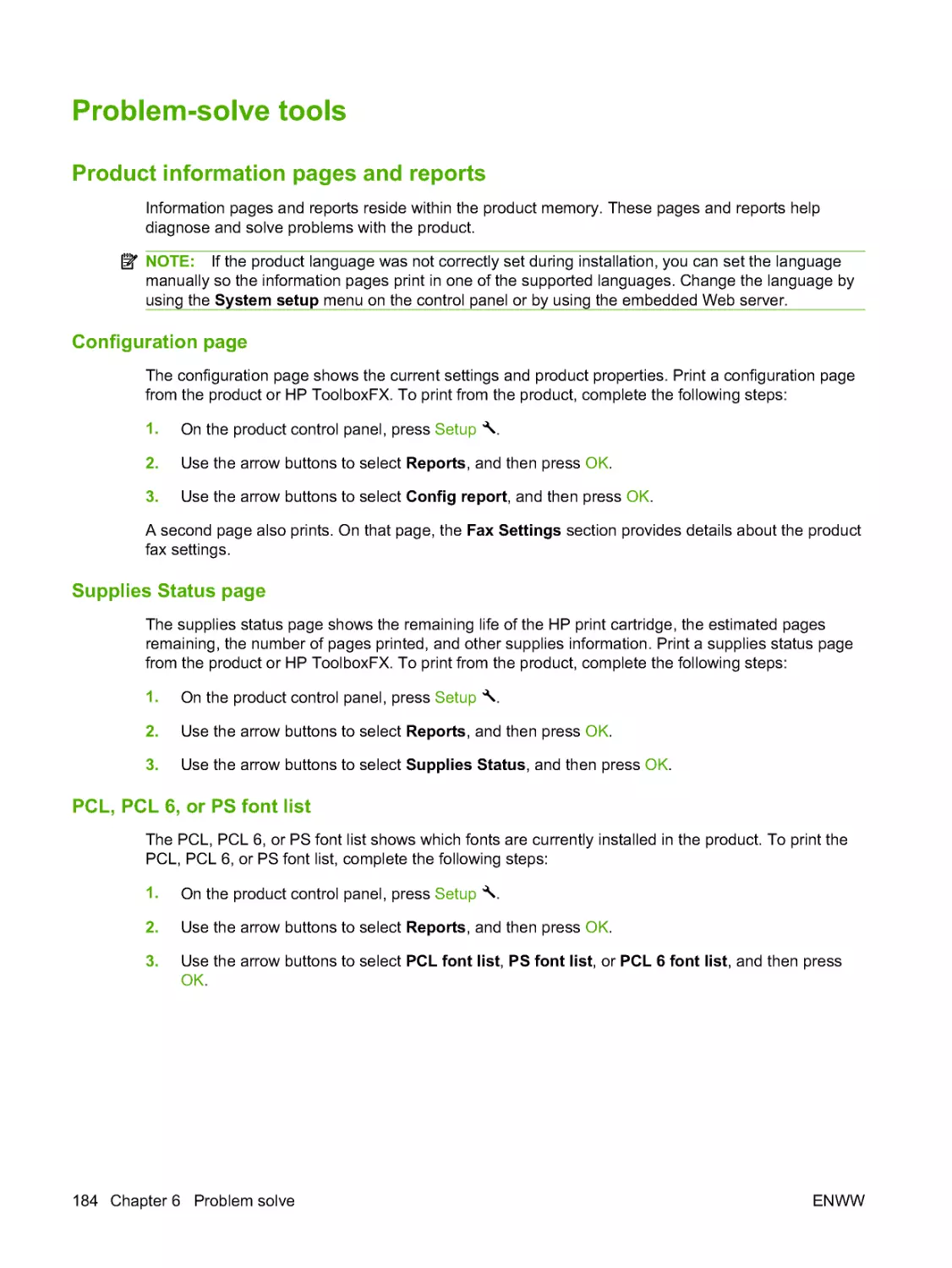 Problem-solve tools
Supplies Status page
PCL, PCL 6, or PS font list