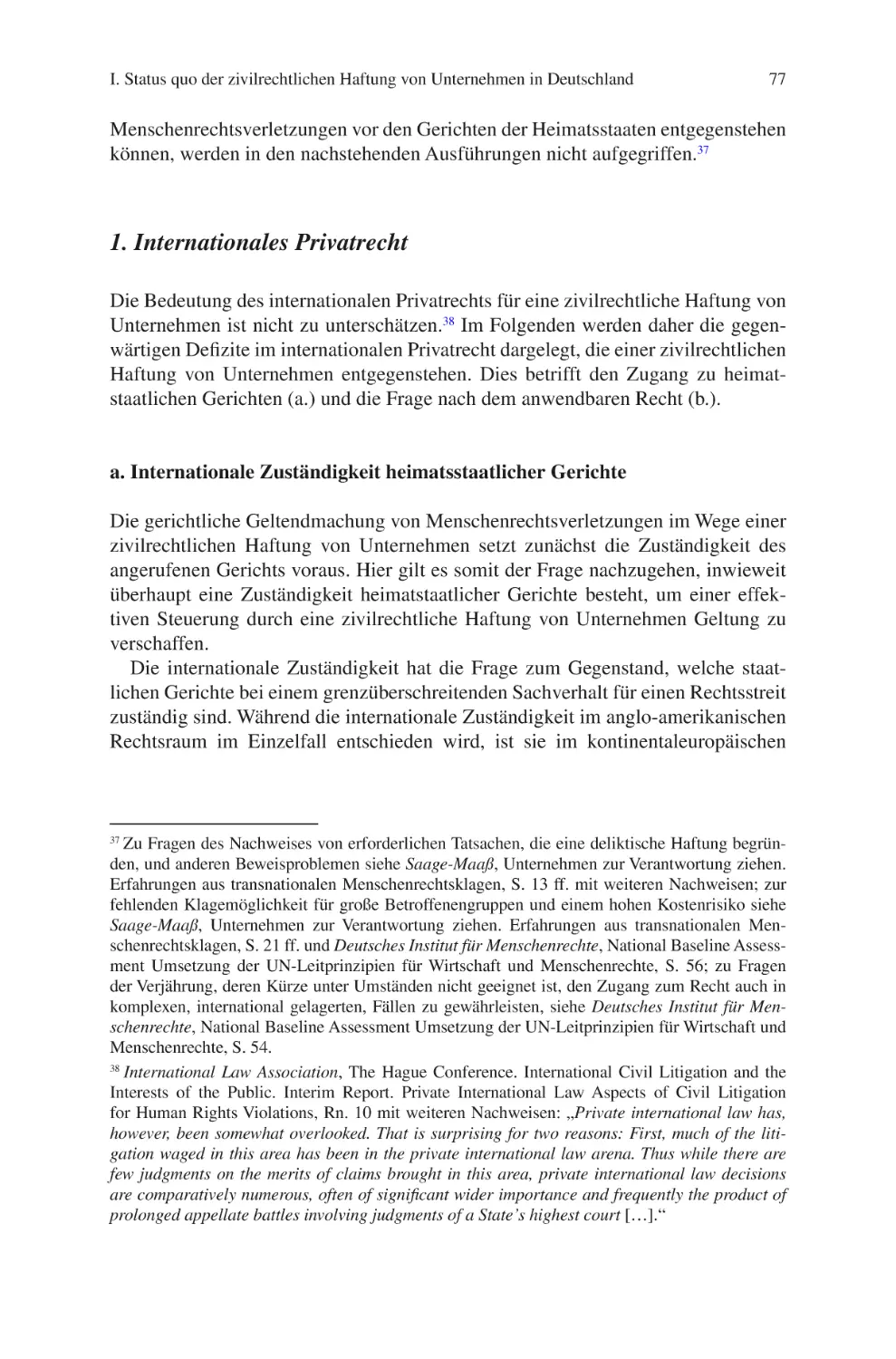 1. Internationales Privatrecht
a. Internationale Zuständigkeit heimatsstaatlicher Gerichte