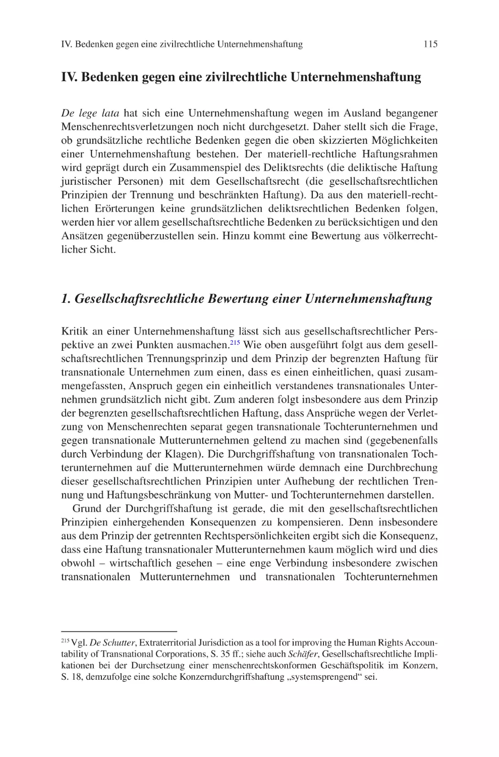 IV. Bedenken gegen eine zivilrechtliche Unternehmenshaftung
1. Gesellschaftsrechtliche Bewertung einer Unternehmenshaftung