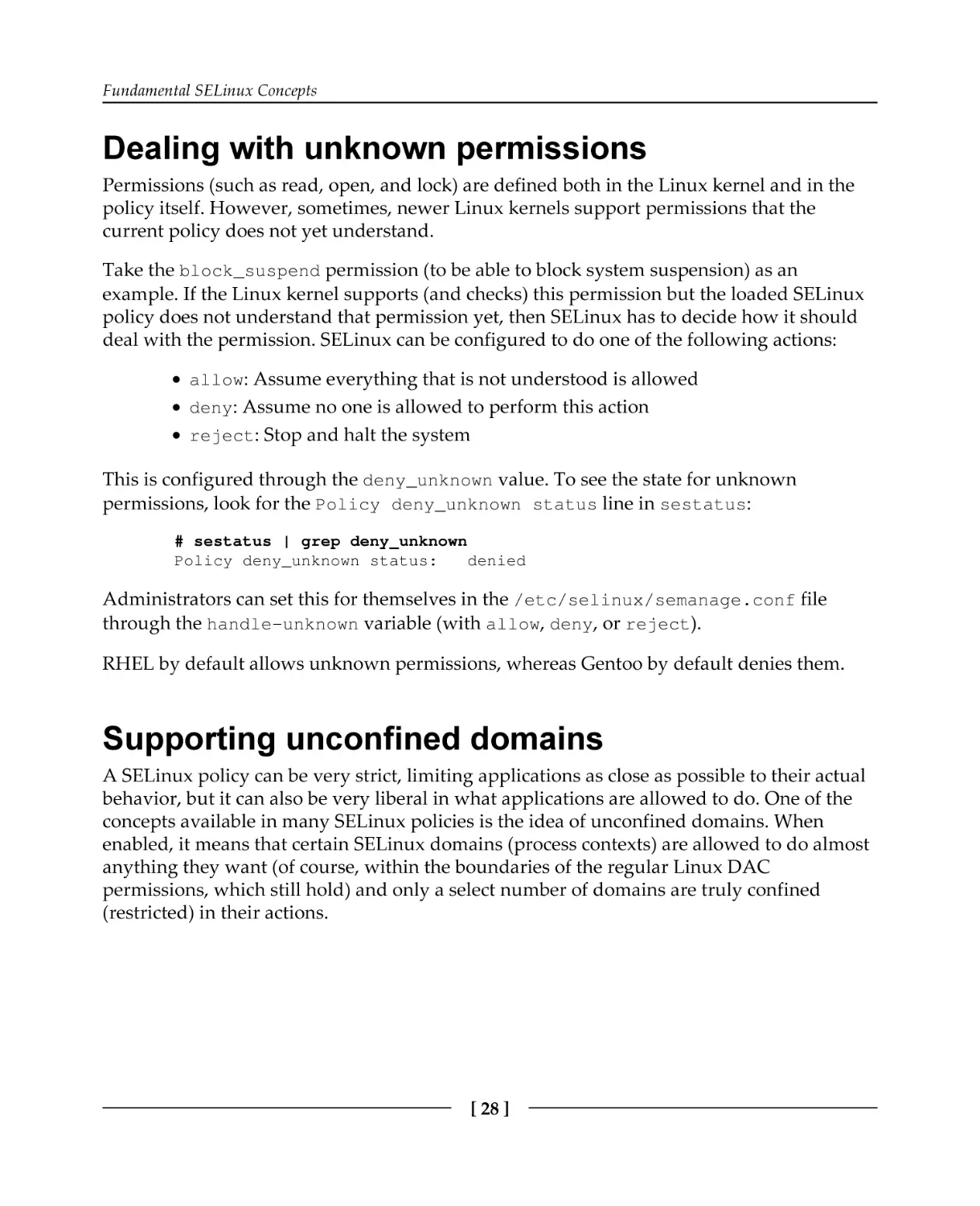 Dealing with unknown permissions
Supporting unconfined domains