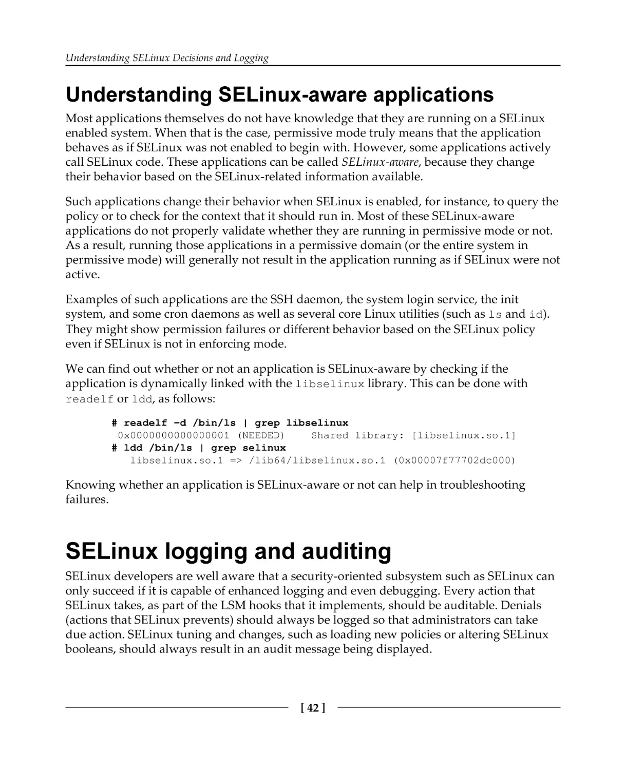 Understanding SELinux-aware applications
SELinux logging and auditing