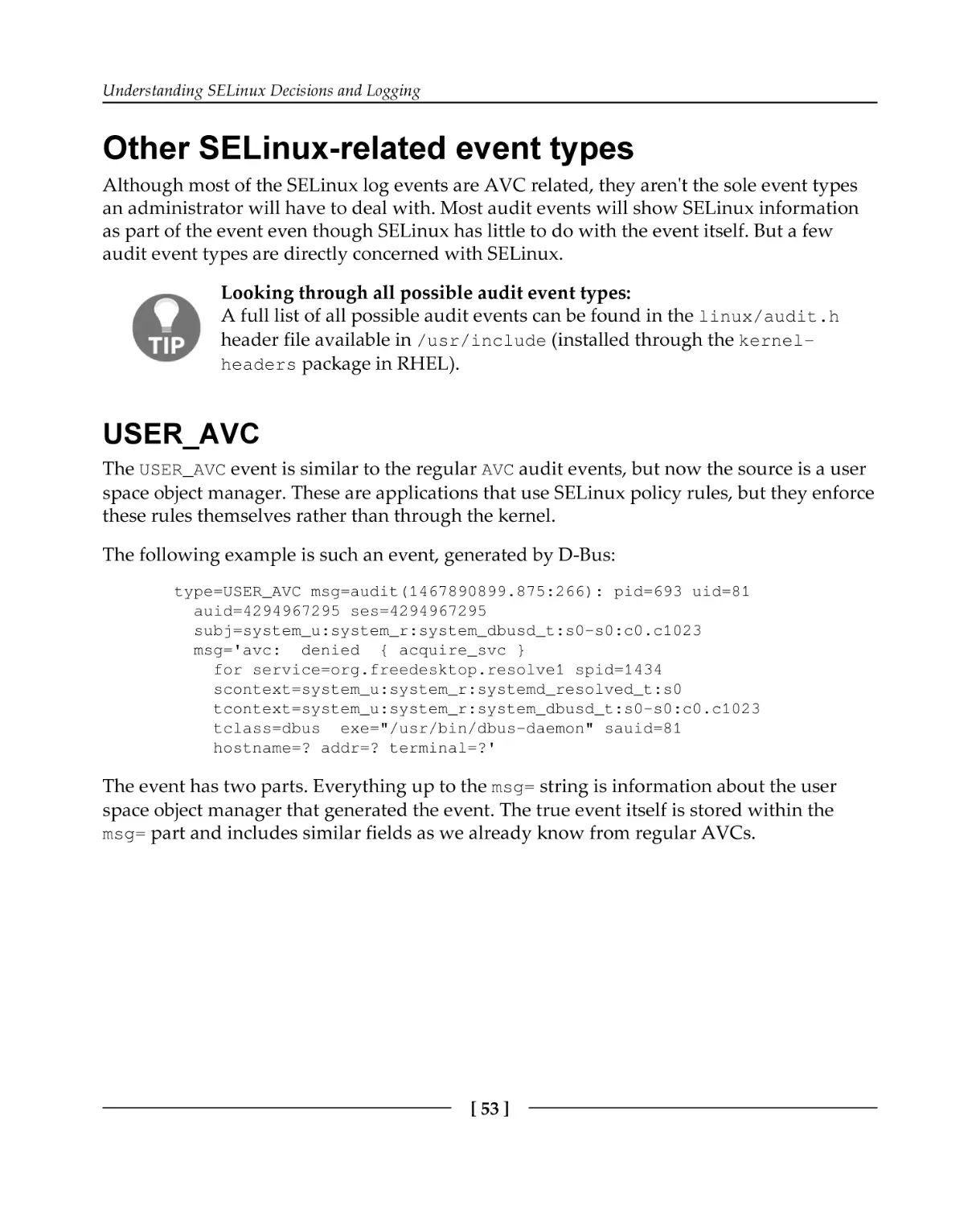 Other SELinux-related event types
USER_AVC
