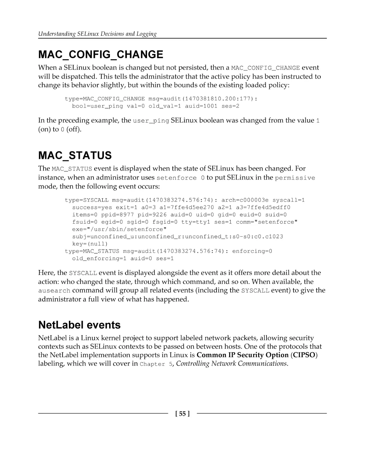 MAC_CONFIG_CHANGE
MAC_STATUS
NetLabel events