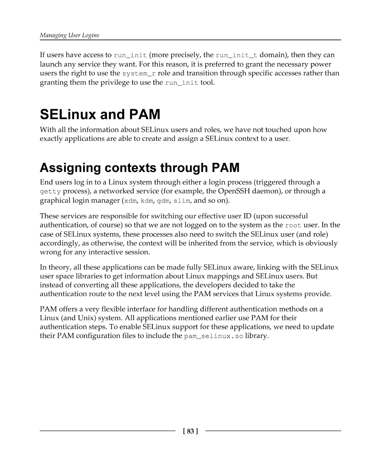 SELinux and PAM
Assigning contexts through PAM