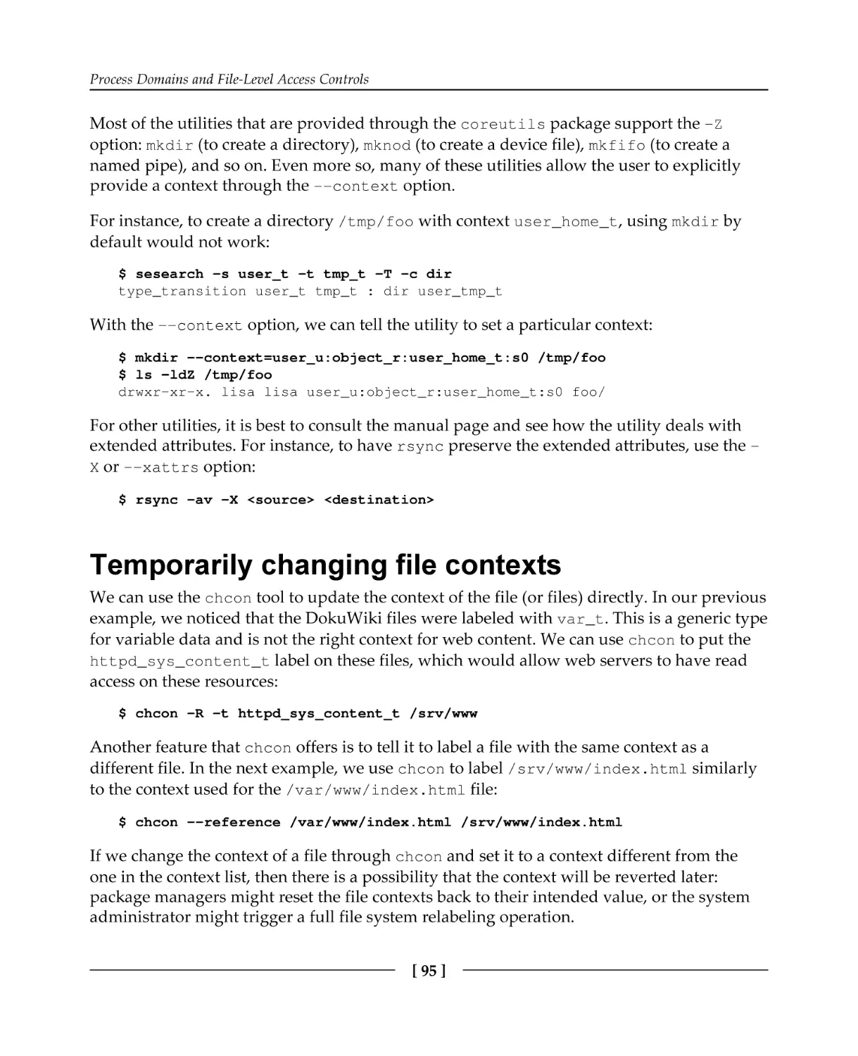 Temporarily changing file contexts