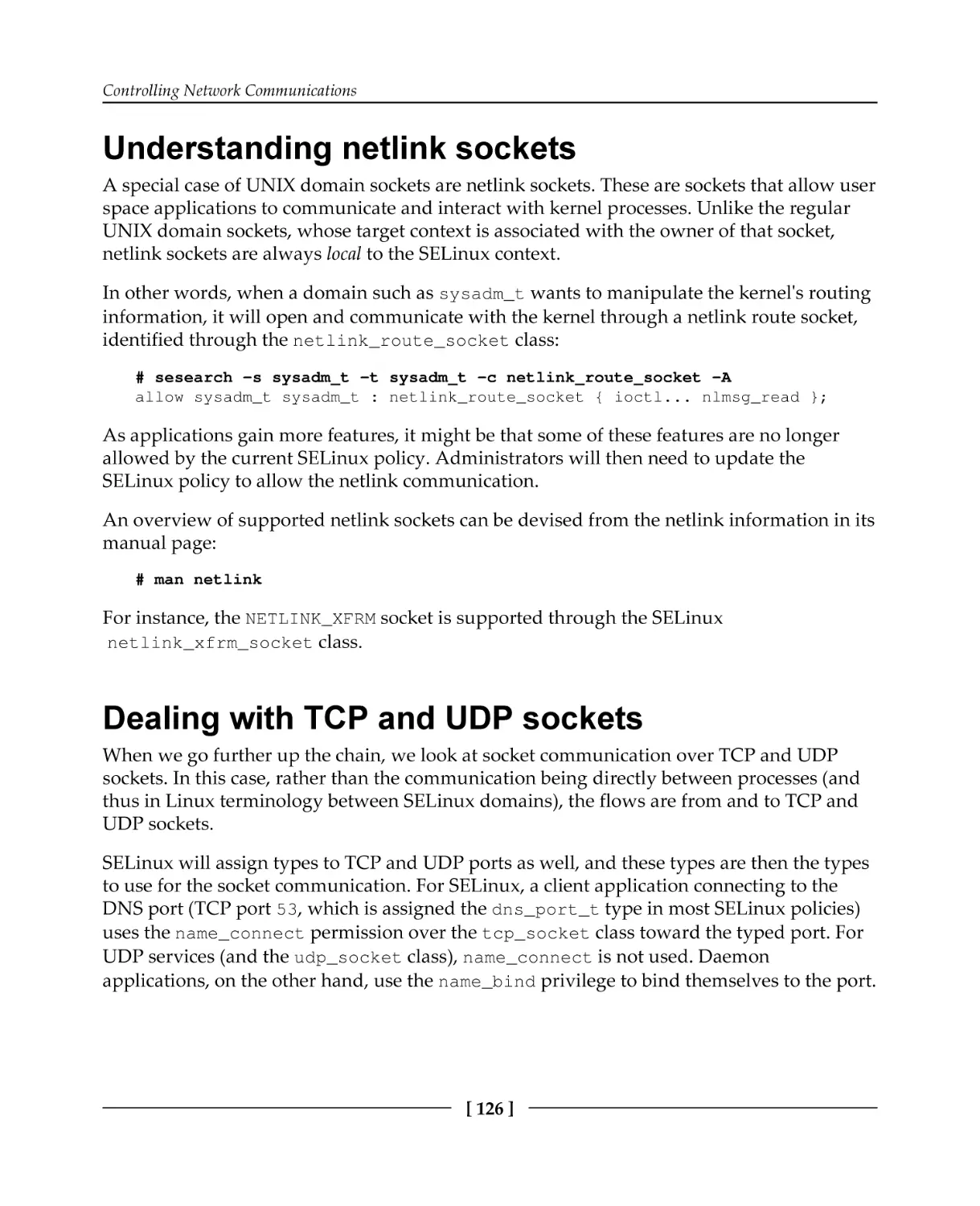 Understanding netlink sockets
Dealing with TCP and UDP sockets