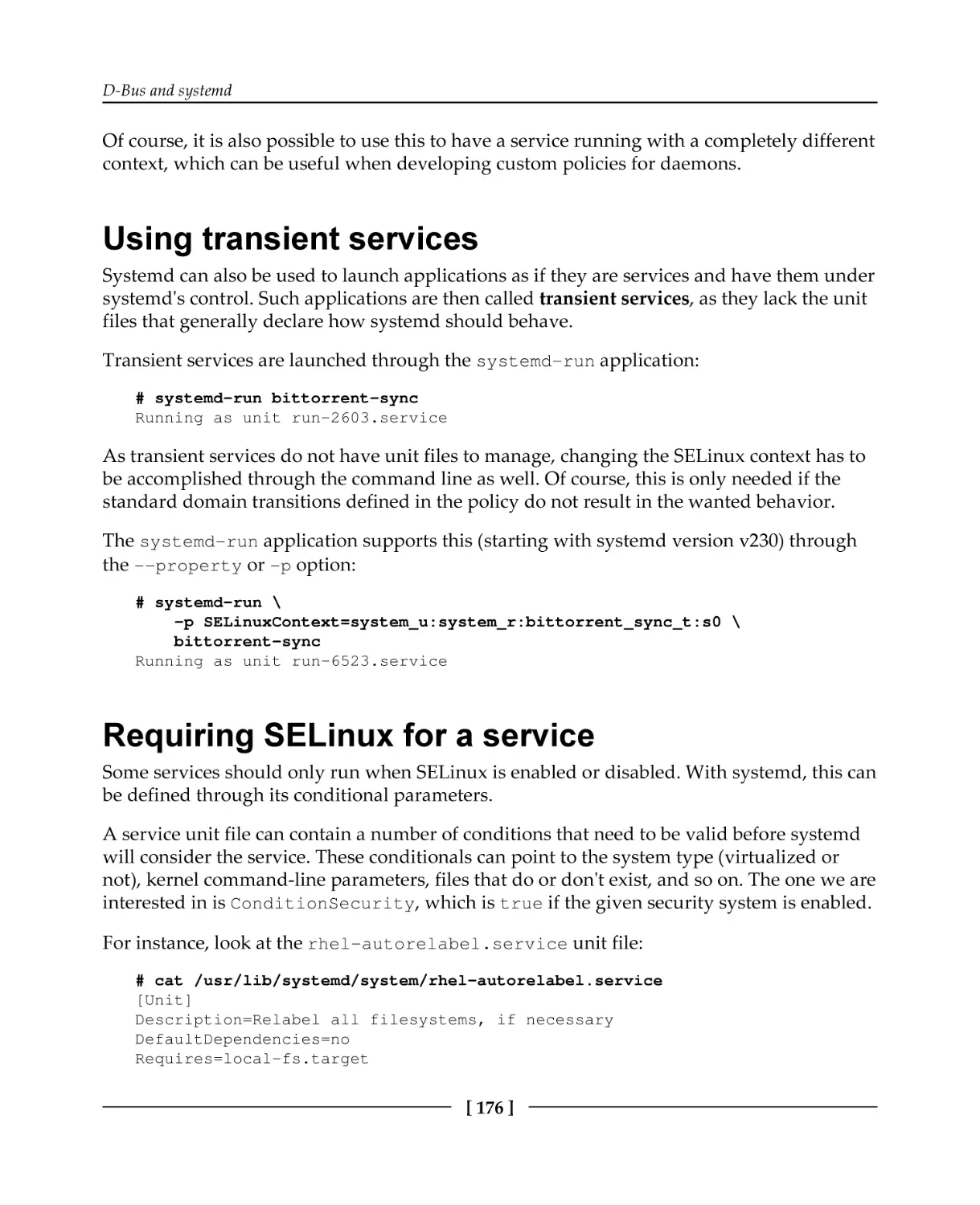 Using transient services
Requiring SELinux for a service