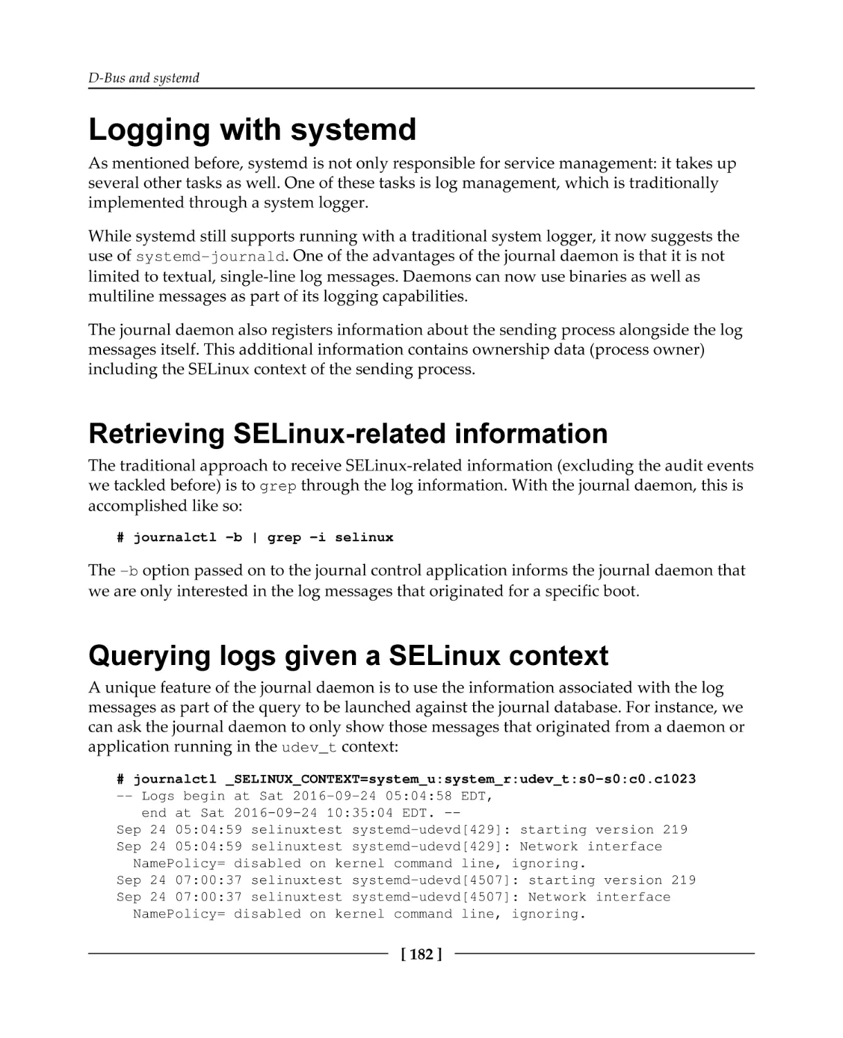 Logging with systemd
Retrieving SELinux-related information
Querying logs given a SELinux context
