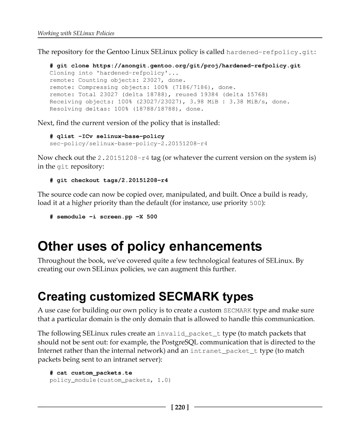 Other uses of policy enhancements
Creating customized SECMARK types