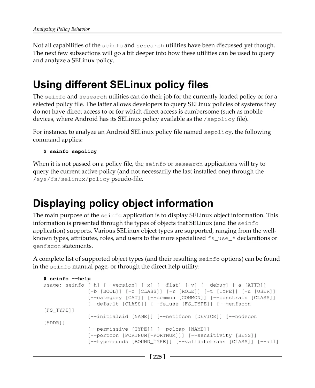 Using different SELinux policy files
Displaying policy object information