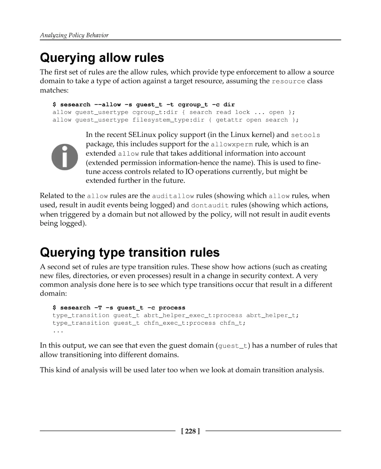 Querying allow rules
Querying type transition rules