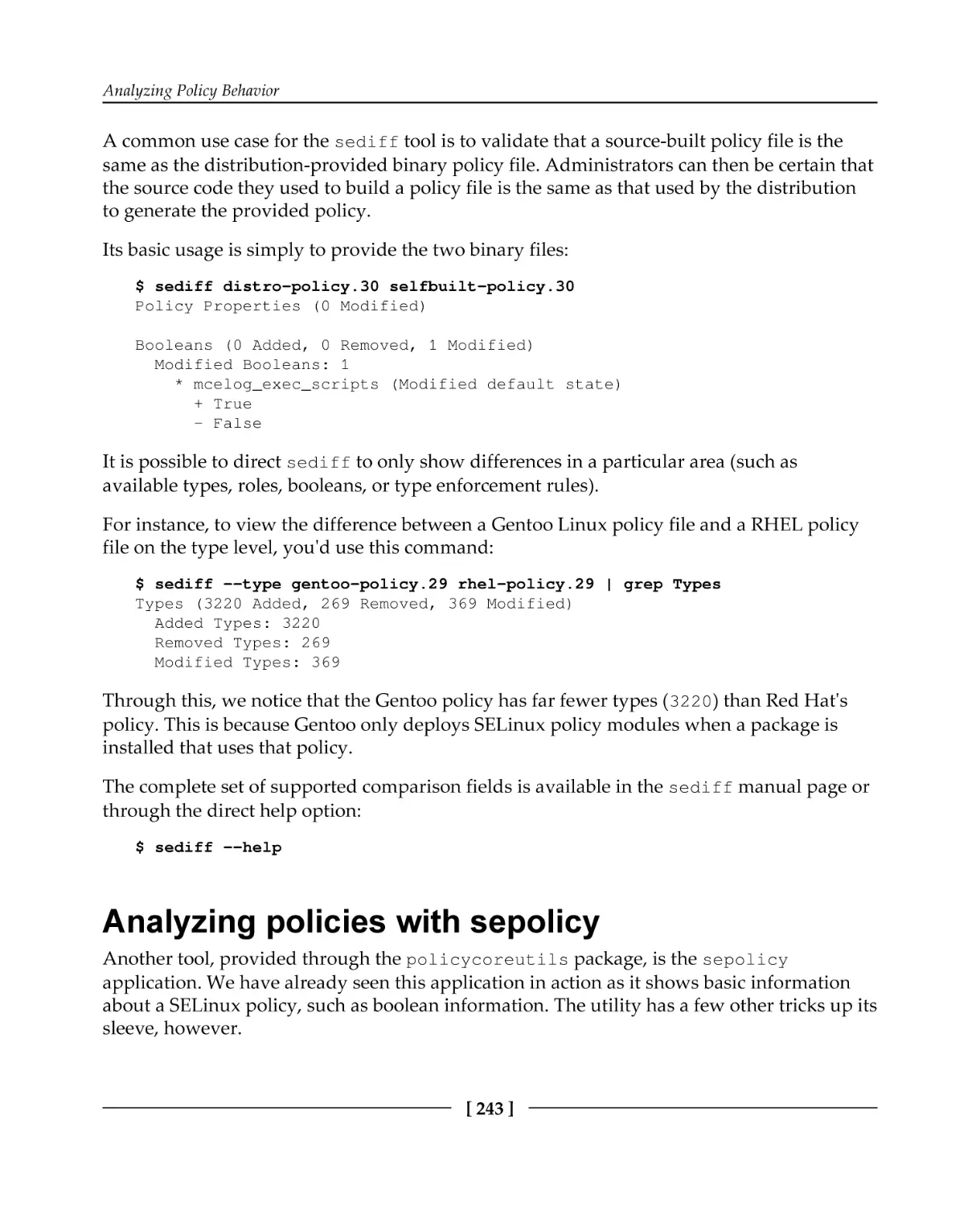Analyzing policies with sepolicy
