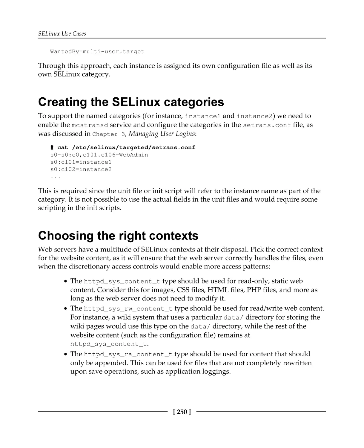 Creating the SELinux categories
Choosing the right contexts
