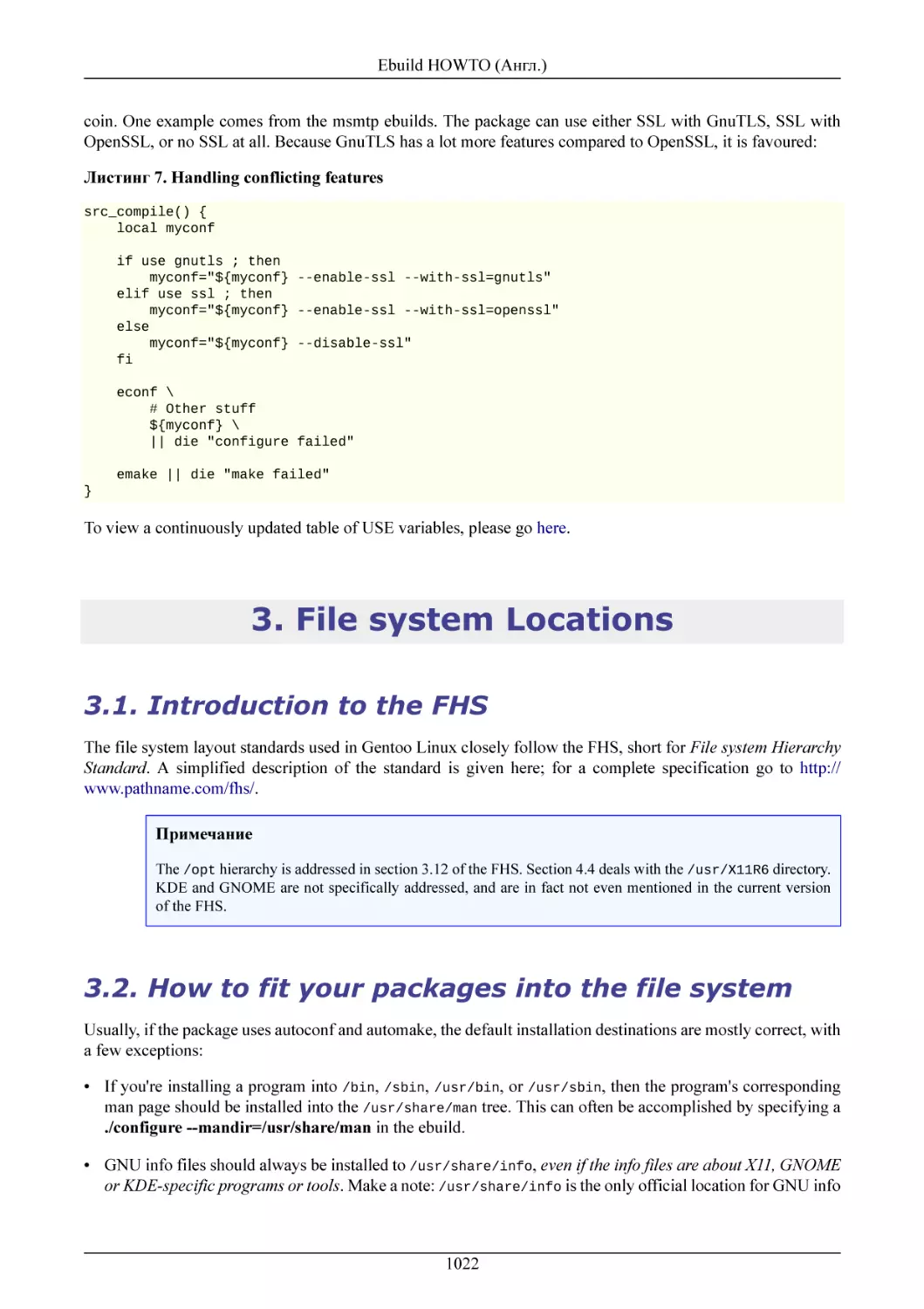 File system Locations
Introduction to the FHS
How to fit your packages into the file system