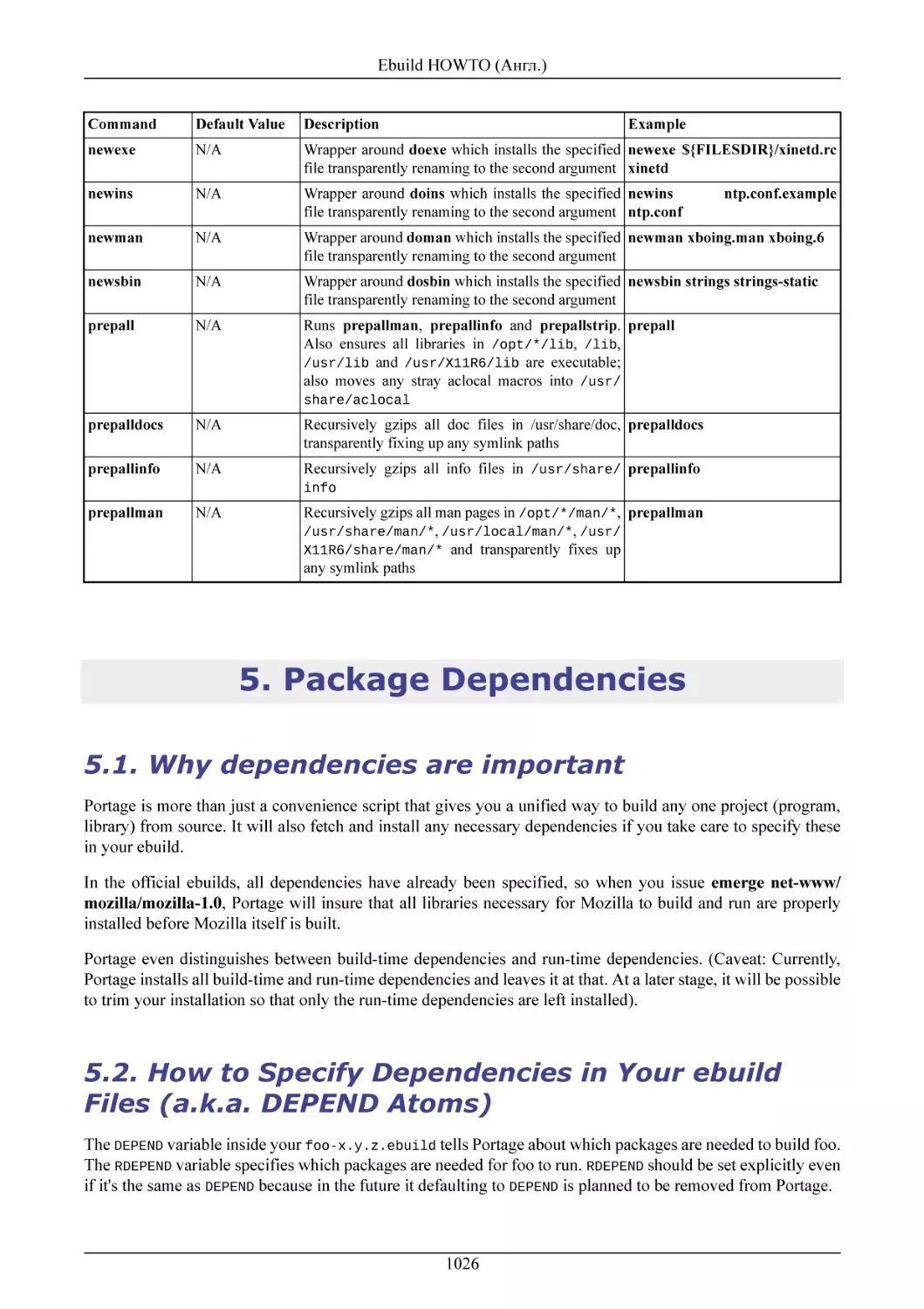 Package Dependencies
Why dependencies are important
How to Specify Dependencies in Your ebuild Files