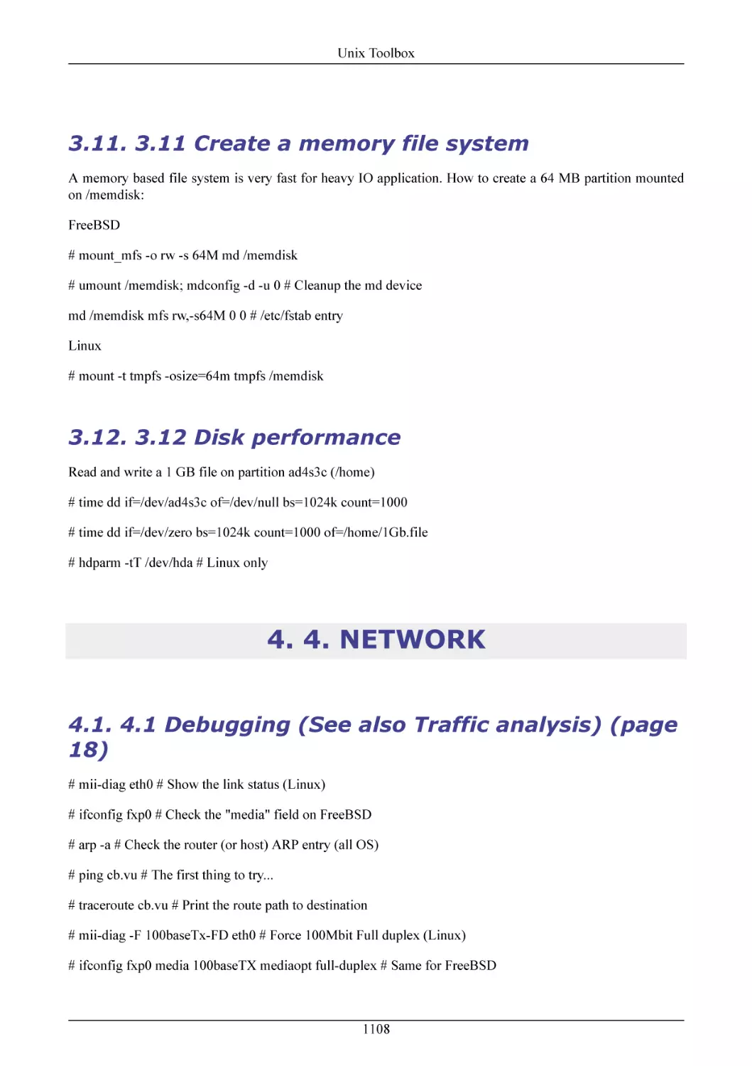 3.11 Create a memory file system
3.12 Disk performance
4. NETWORK
4.1 Debugging (See also Traffic analysis) (page 18)